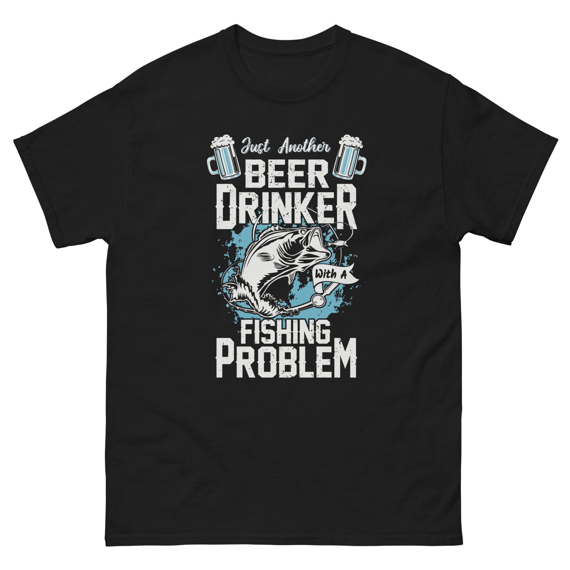 Beer drinker fishing problem shirt