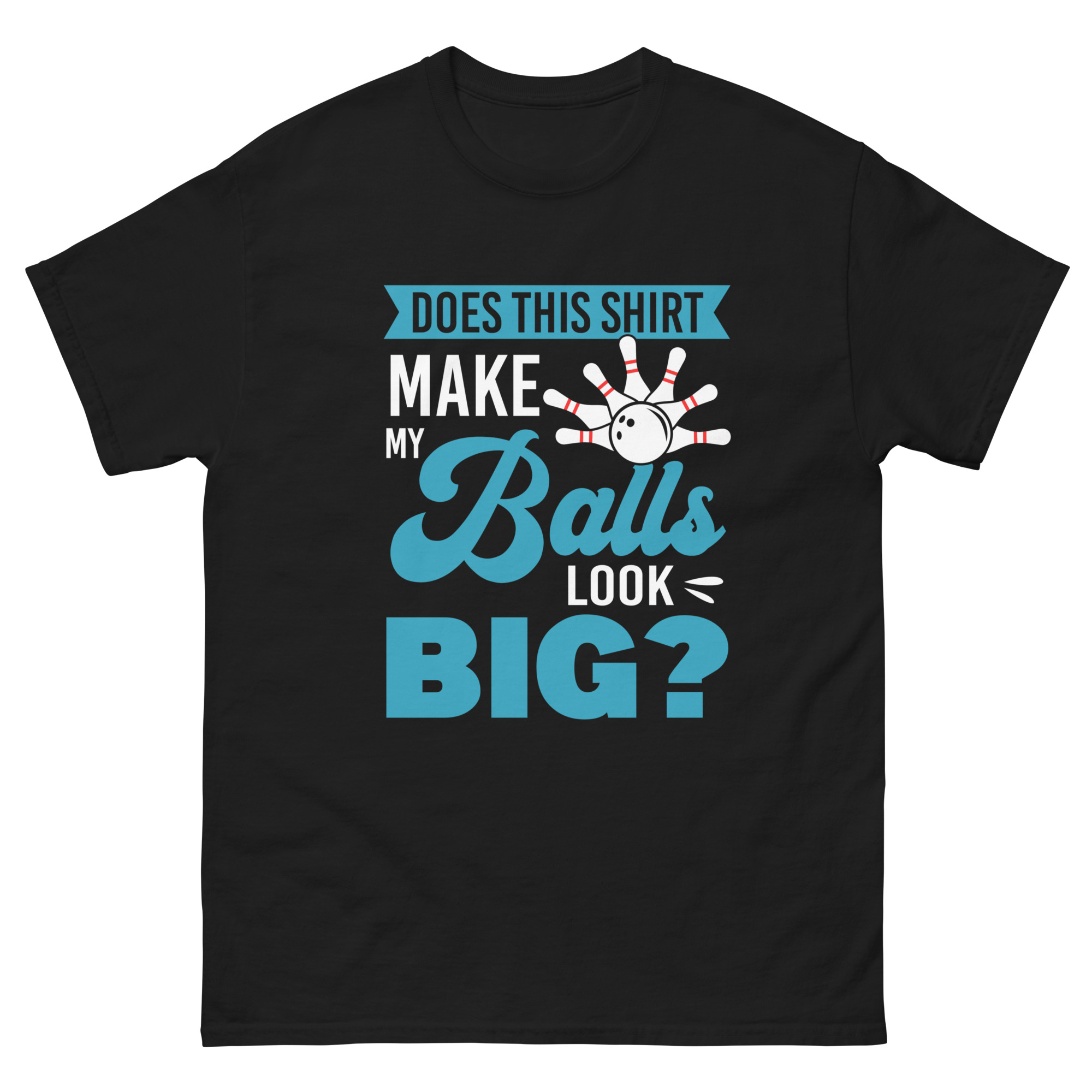 funny bowling shirt with ball joke