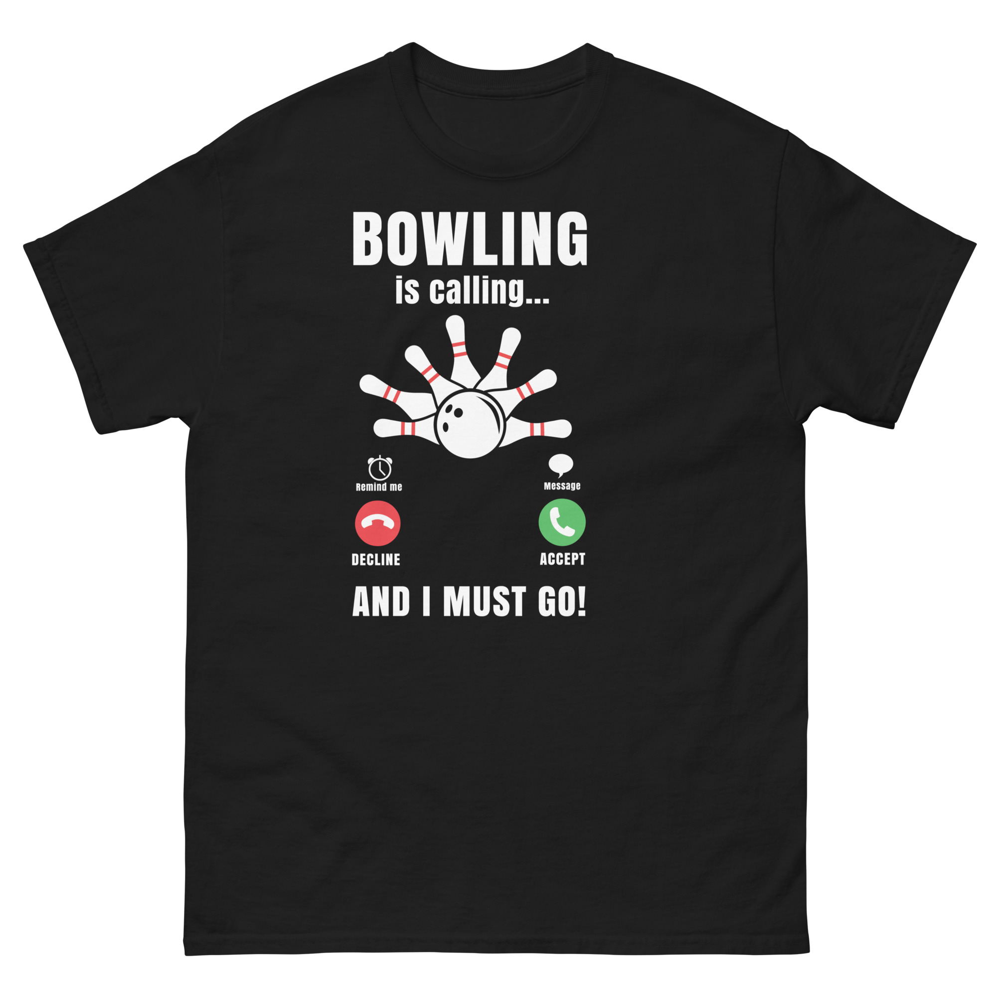 funny bowling is calling t-shirt with call screen