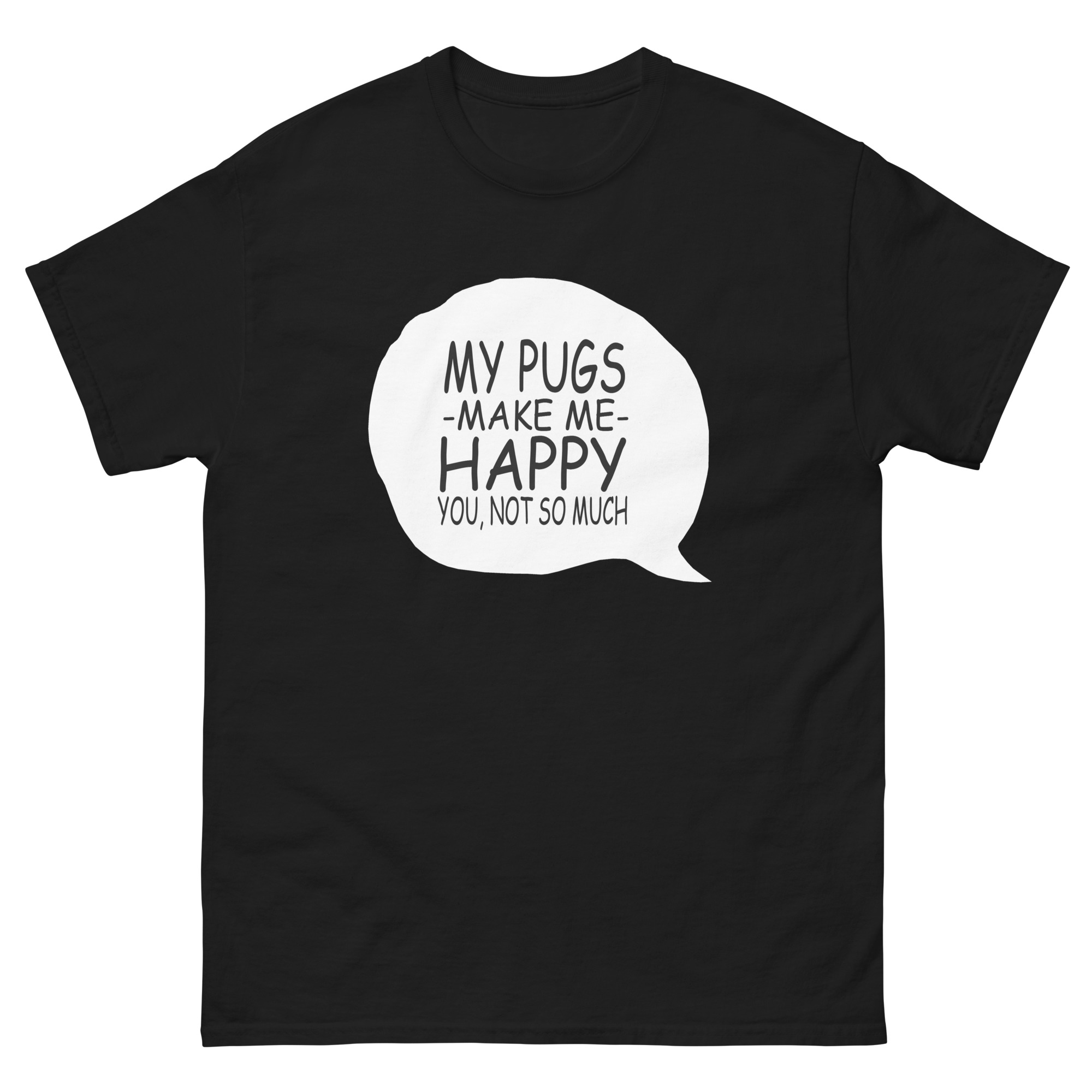 funny black pug quote t-shirt