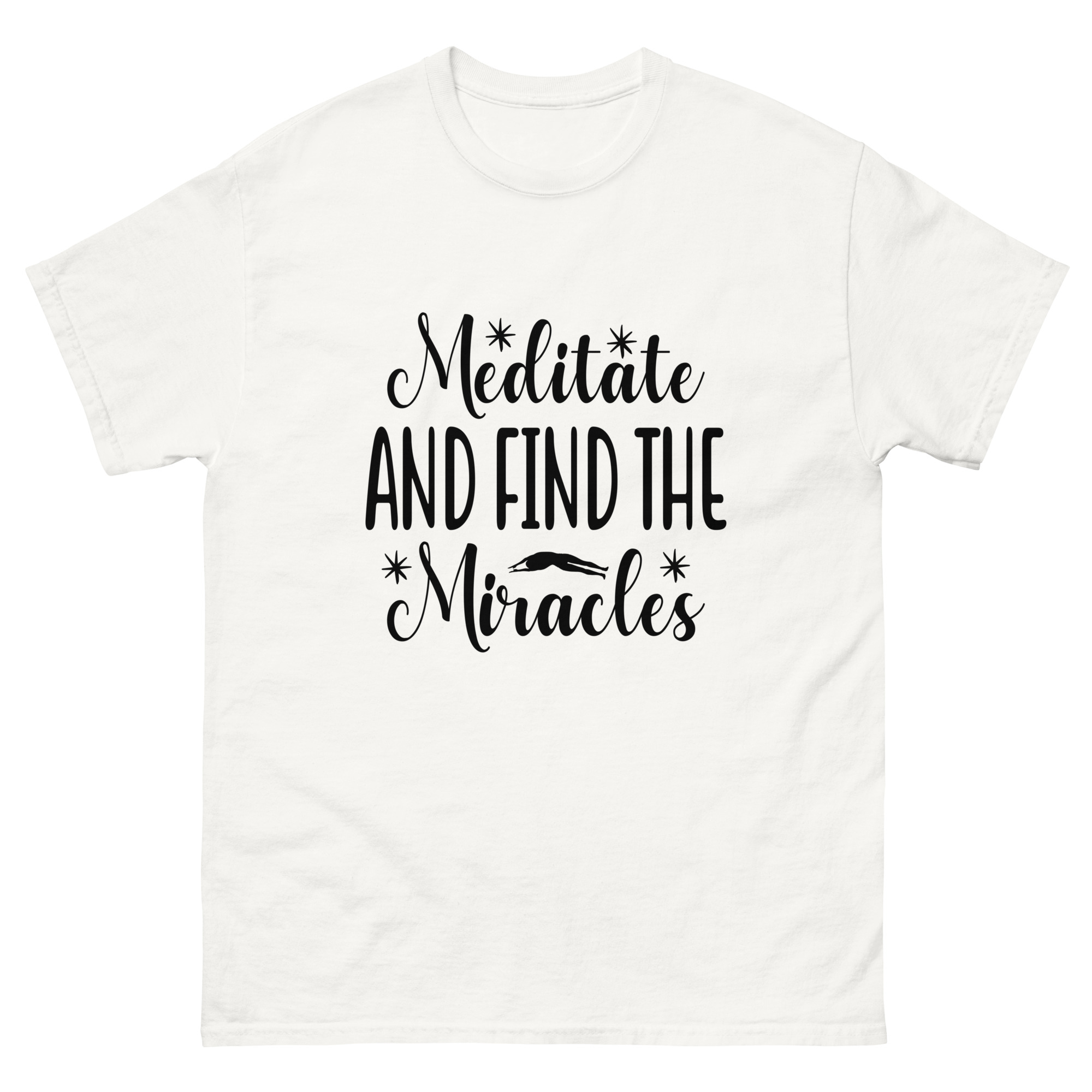 Meditate and Find the Miracles Yoga Shirt