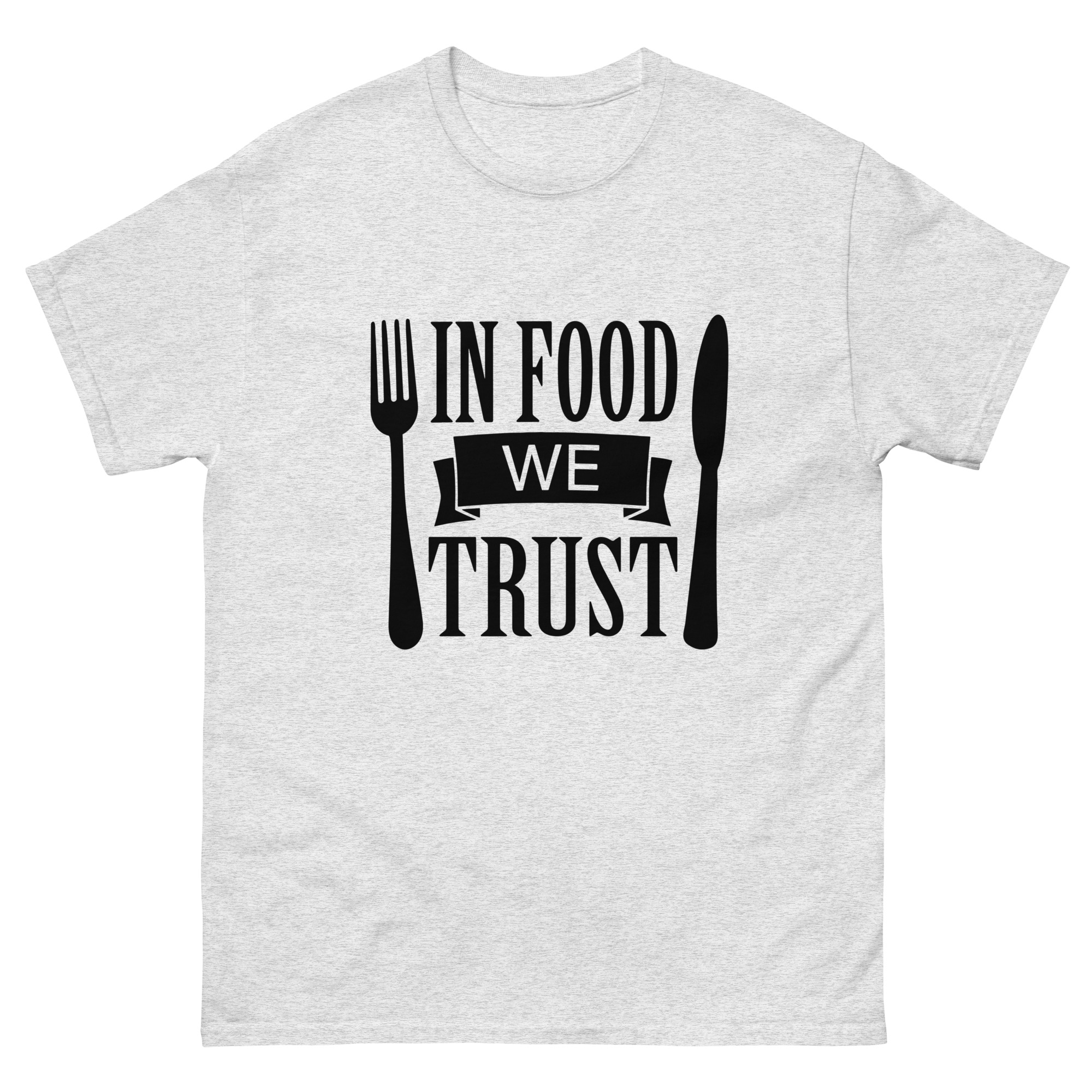 in food we trust shirt design