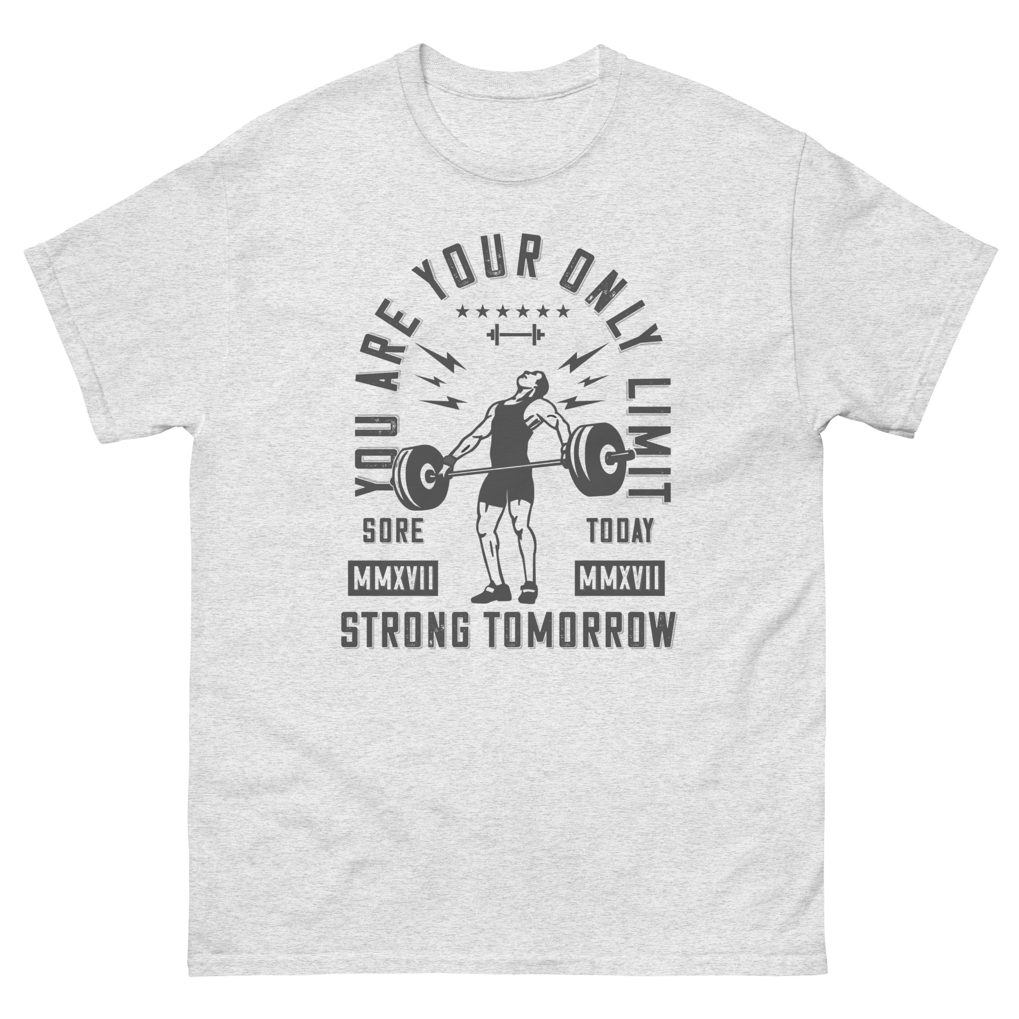White t-shirt with black weightlifter graphic and You Are Your Only Limit motivational text