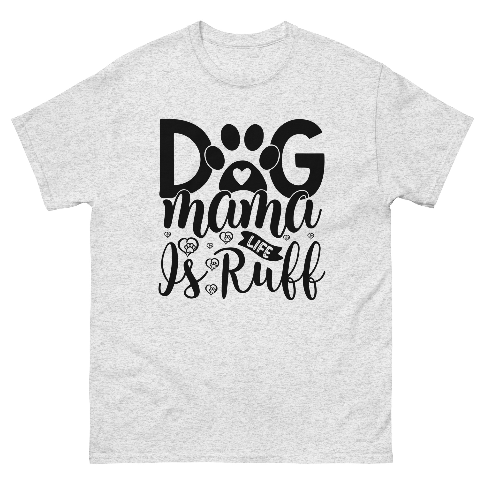 dog mama life is ruff shirt
