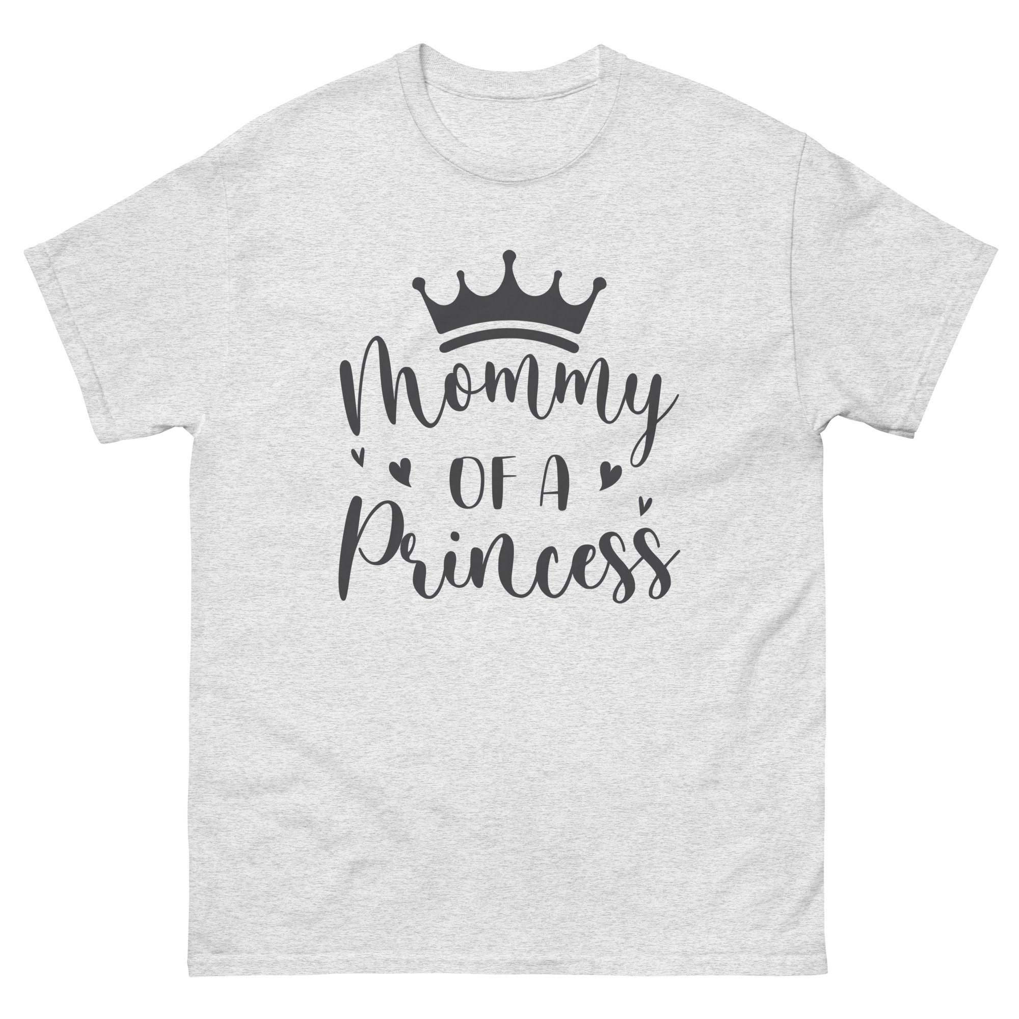Mommy of a Princess Shirt Gift for Moms