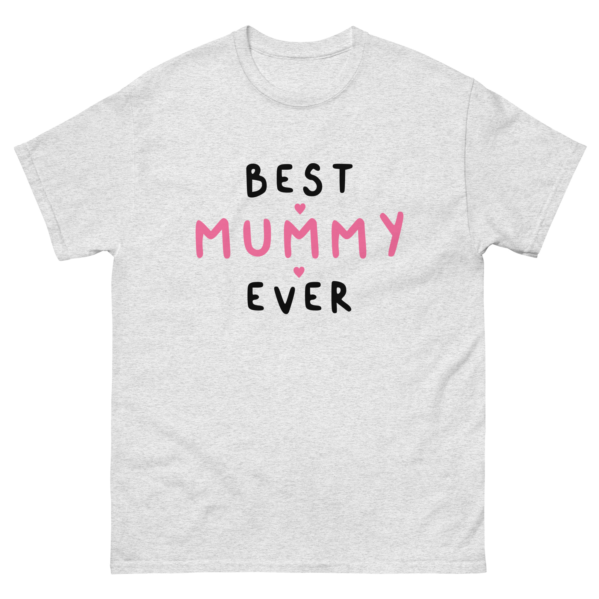 Best Mummy Ever Shirt