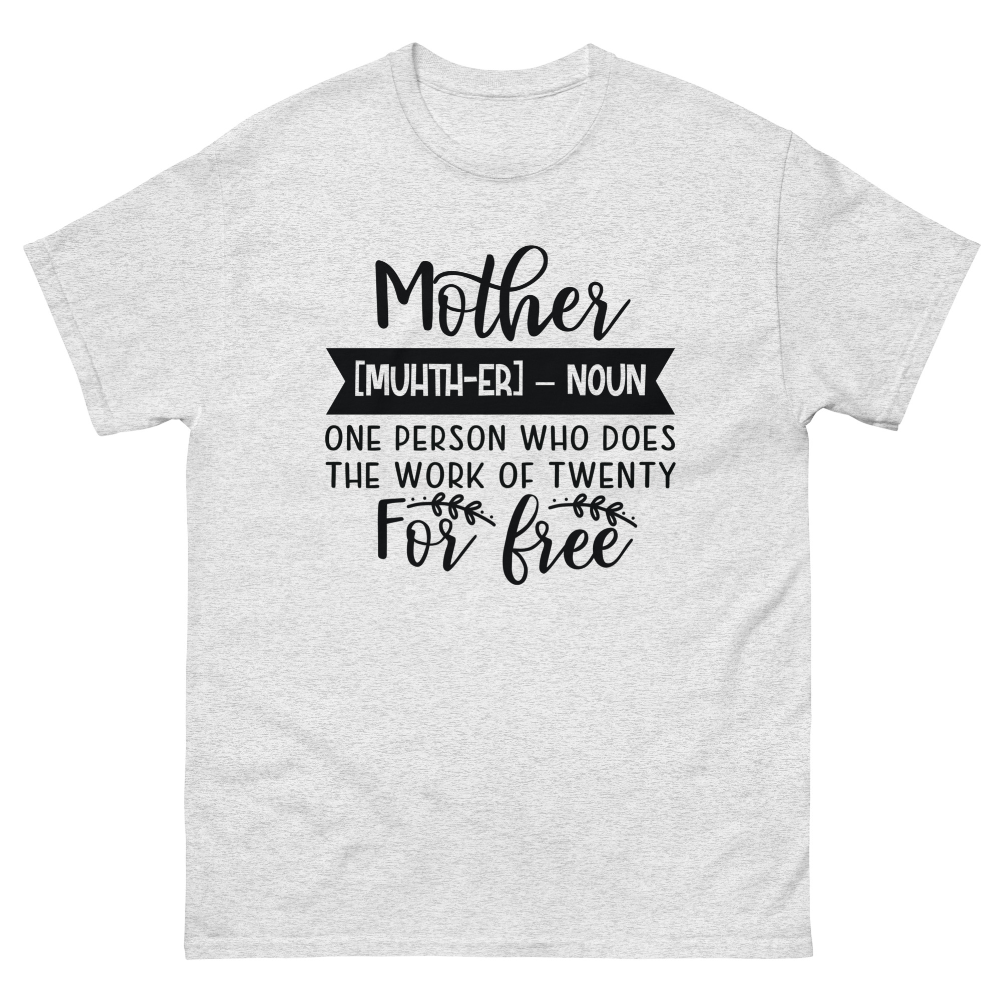 Mother Definition Funny Shirt