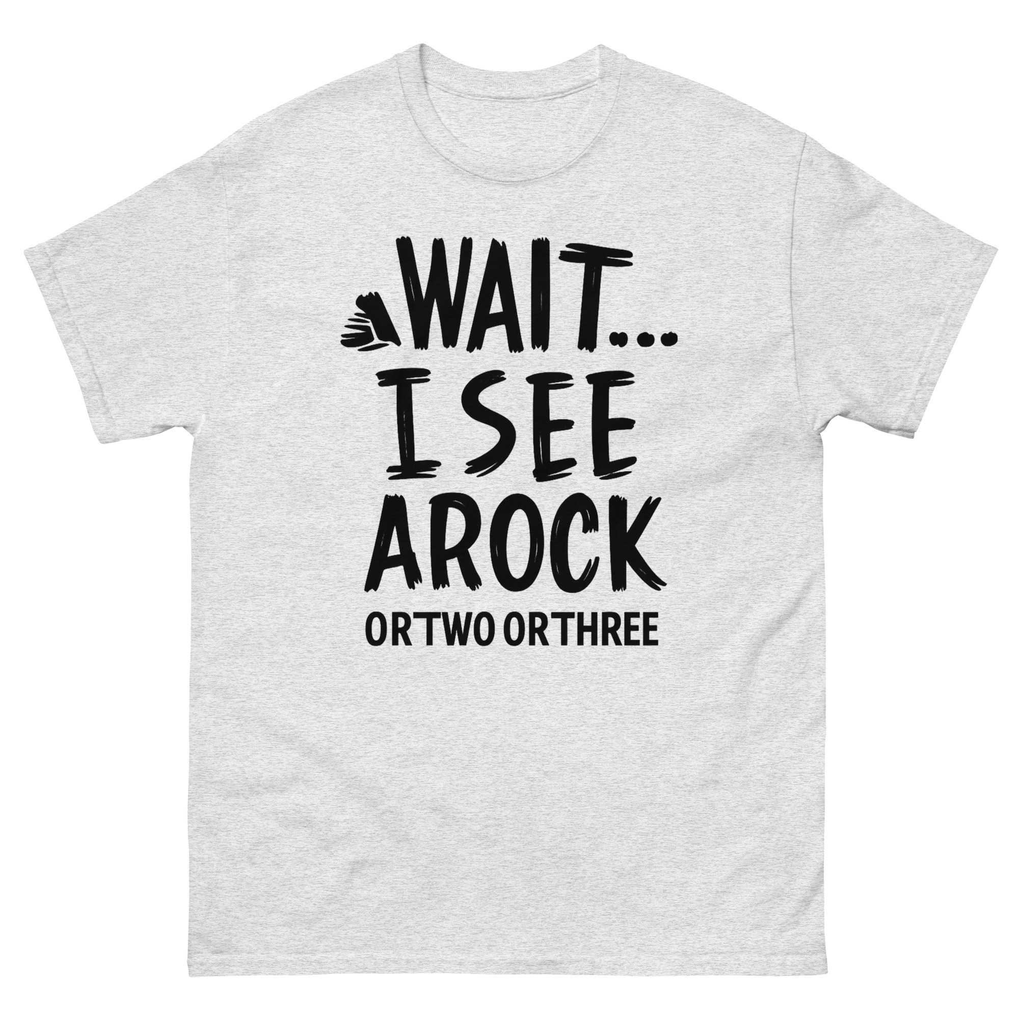 wait I see a rock funny geology shirt