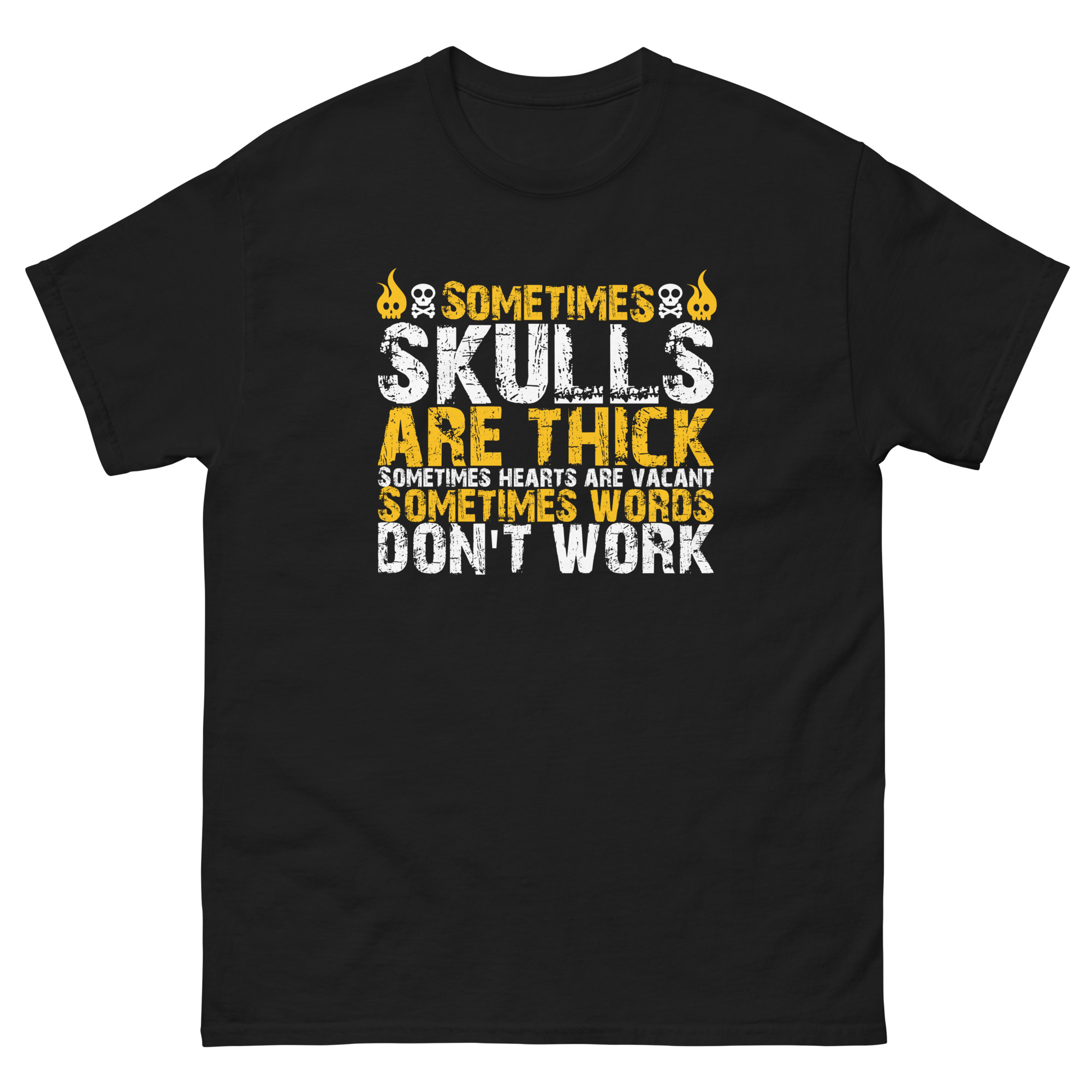 Thick skull quote t-shirt with sarcastic bold typography