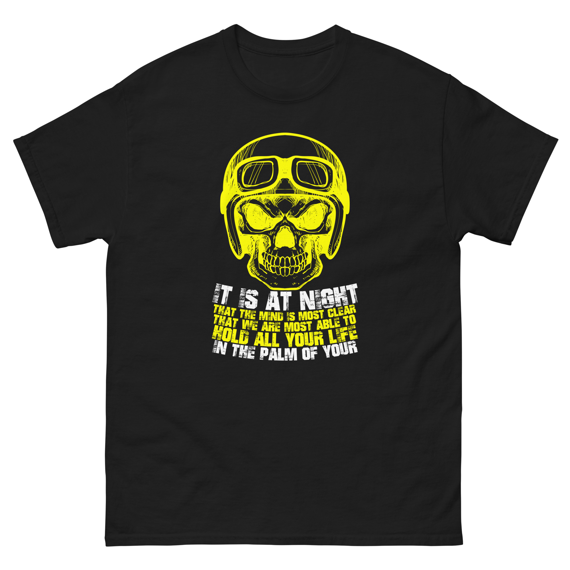“It Is At Night” Skull Quote T-Shirt