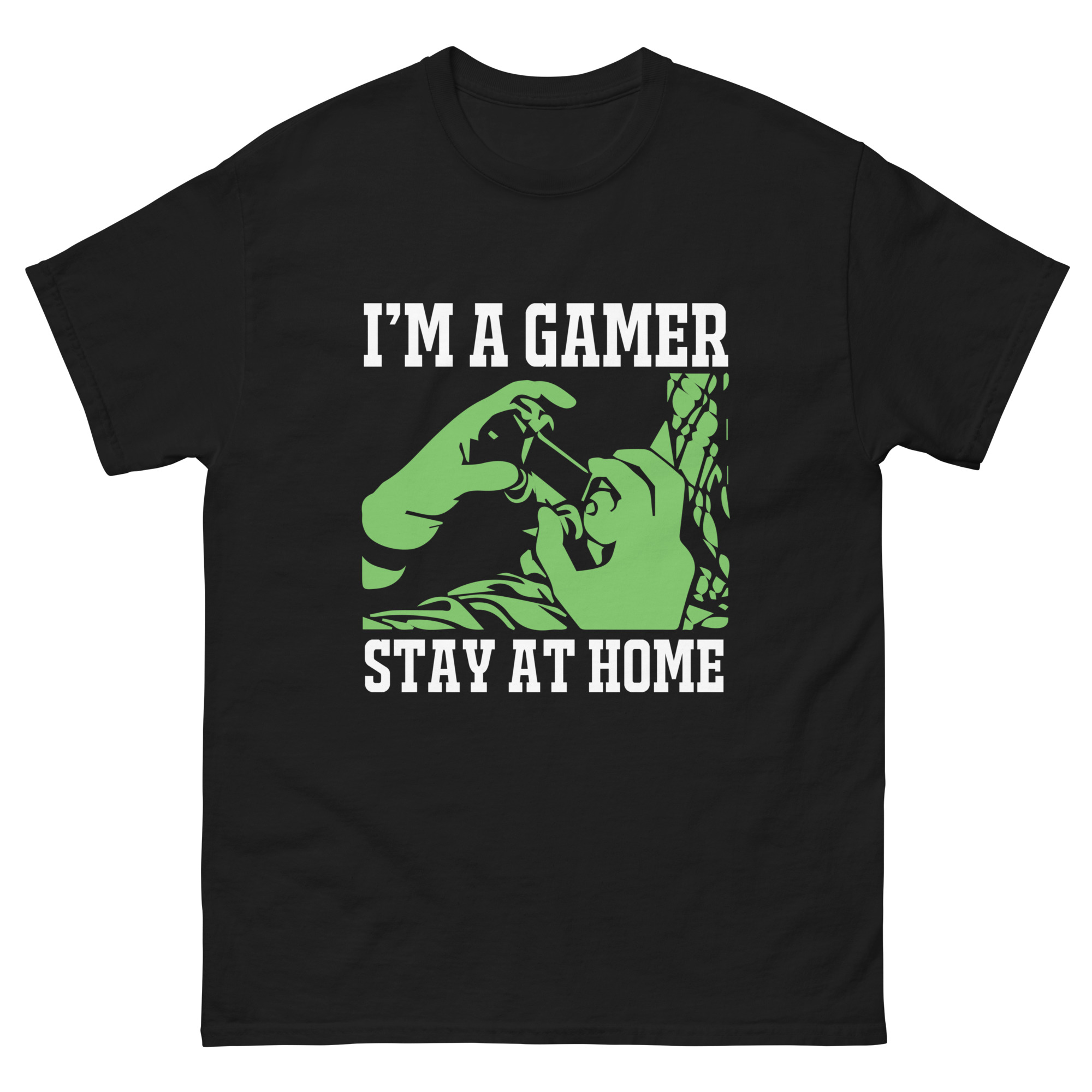 I'm a Gamer, Stay at Home t-shirt with green graphic design