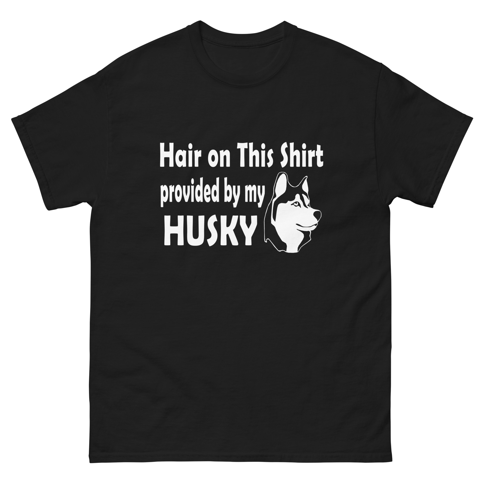 Funny Husky Hair Shirt – Dog Lover Gift for Pet Owners