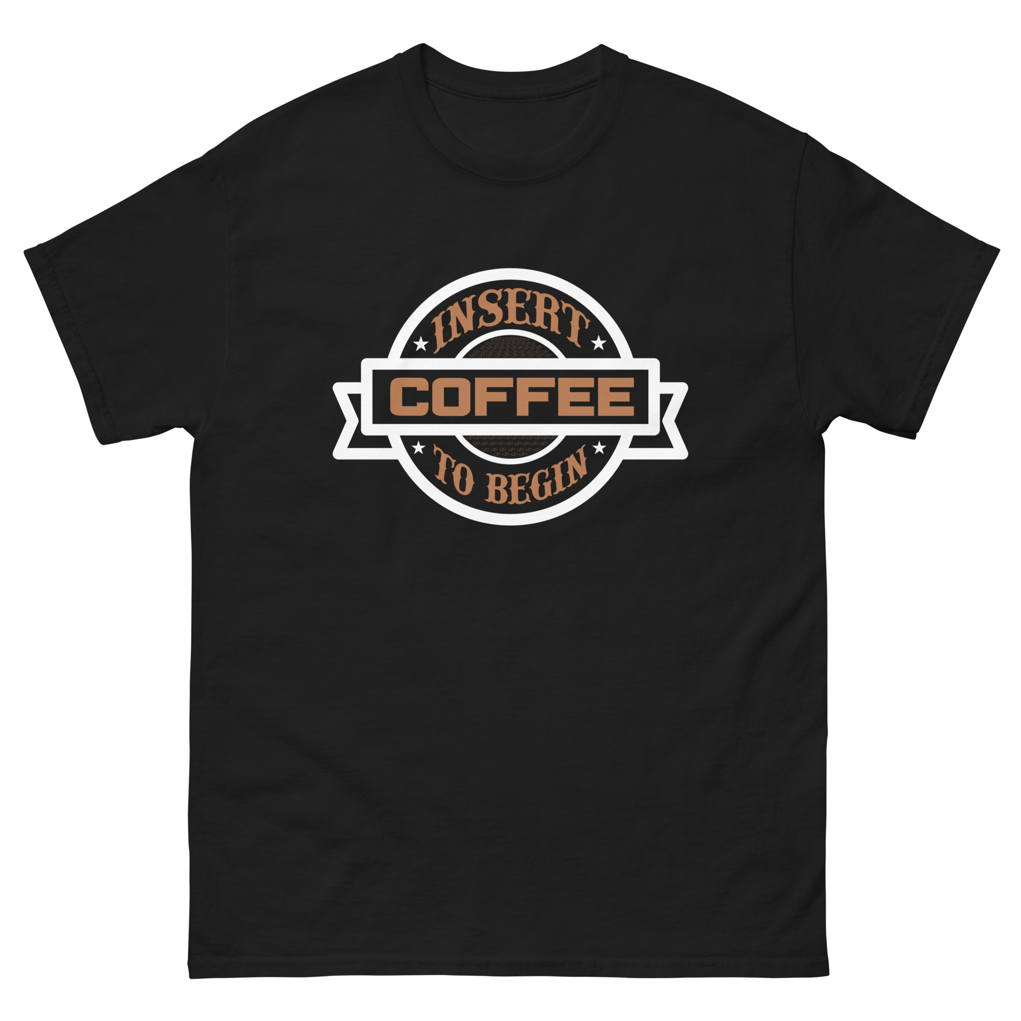 Insert Coffee to Begin T-shirt design