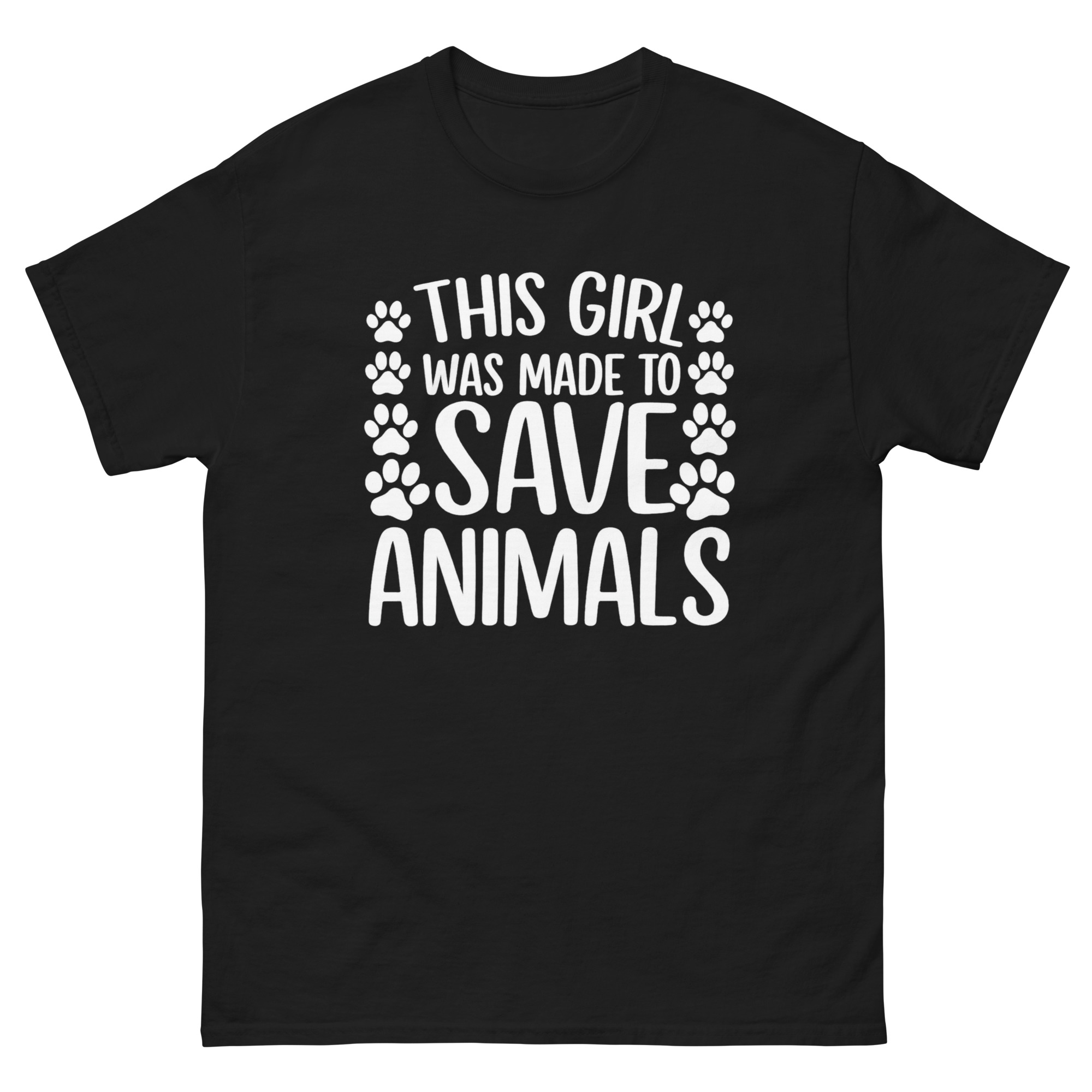 This Girl Was Made to Save Animals shirt with paw prints