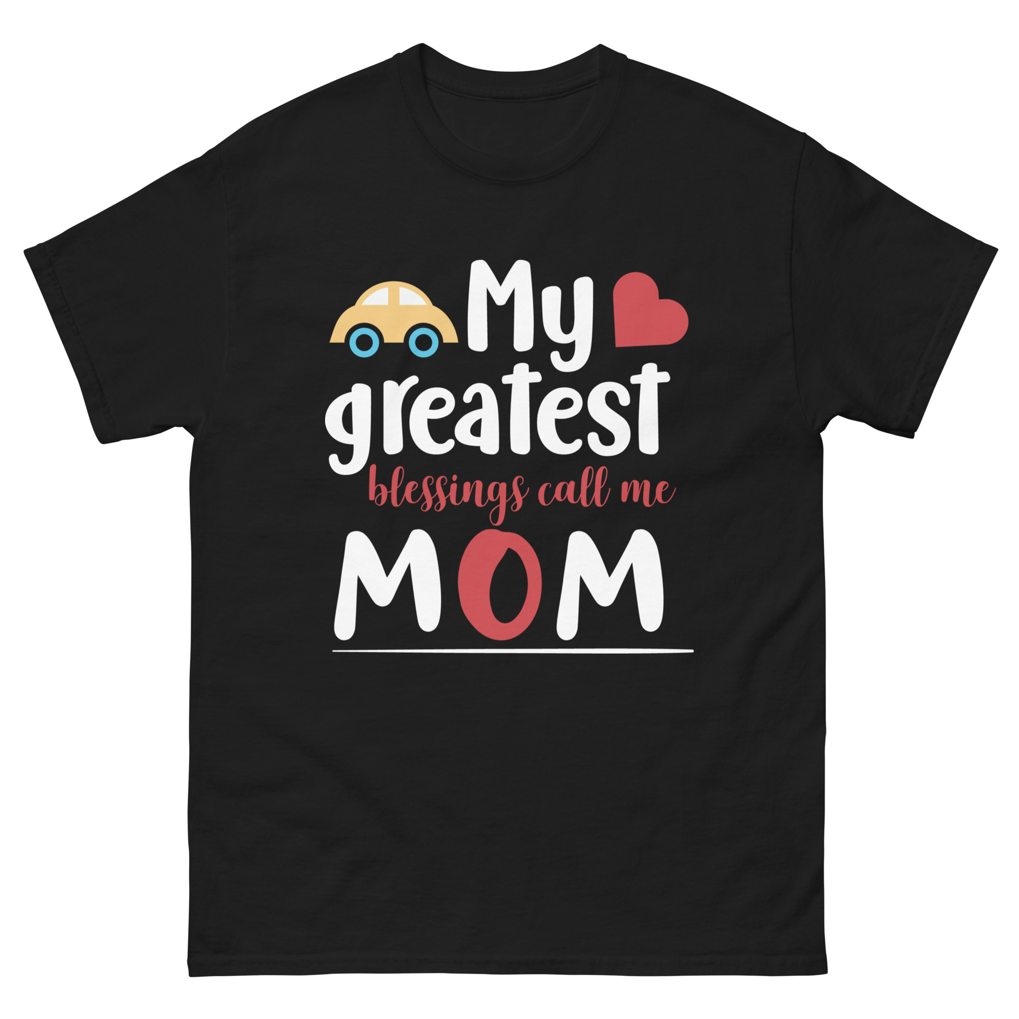 My Greatest Blessings Call Me Mom T-Shirt Gift