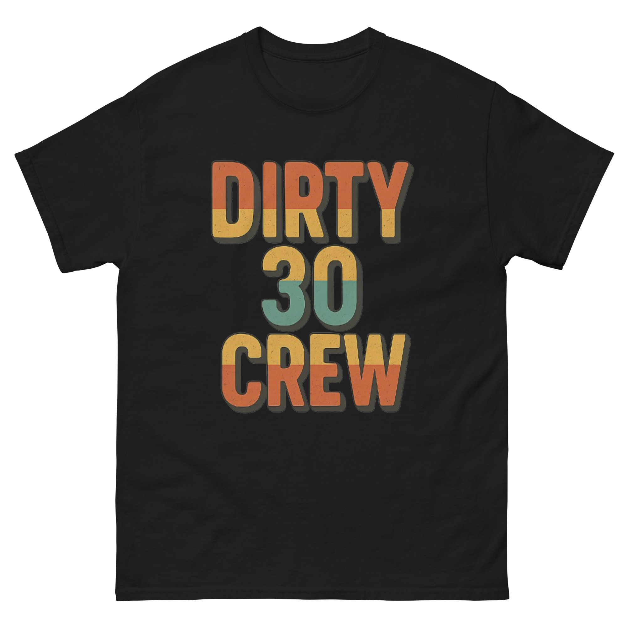 dirty 30 crew t-shirt retro design