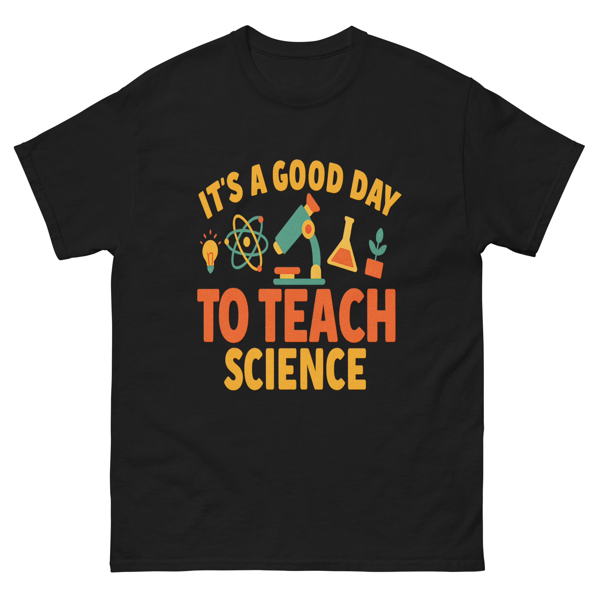 science teacher shirt good day to teach