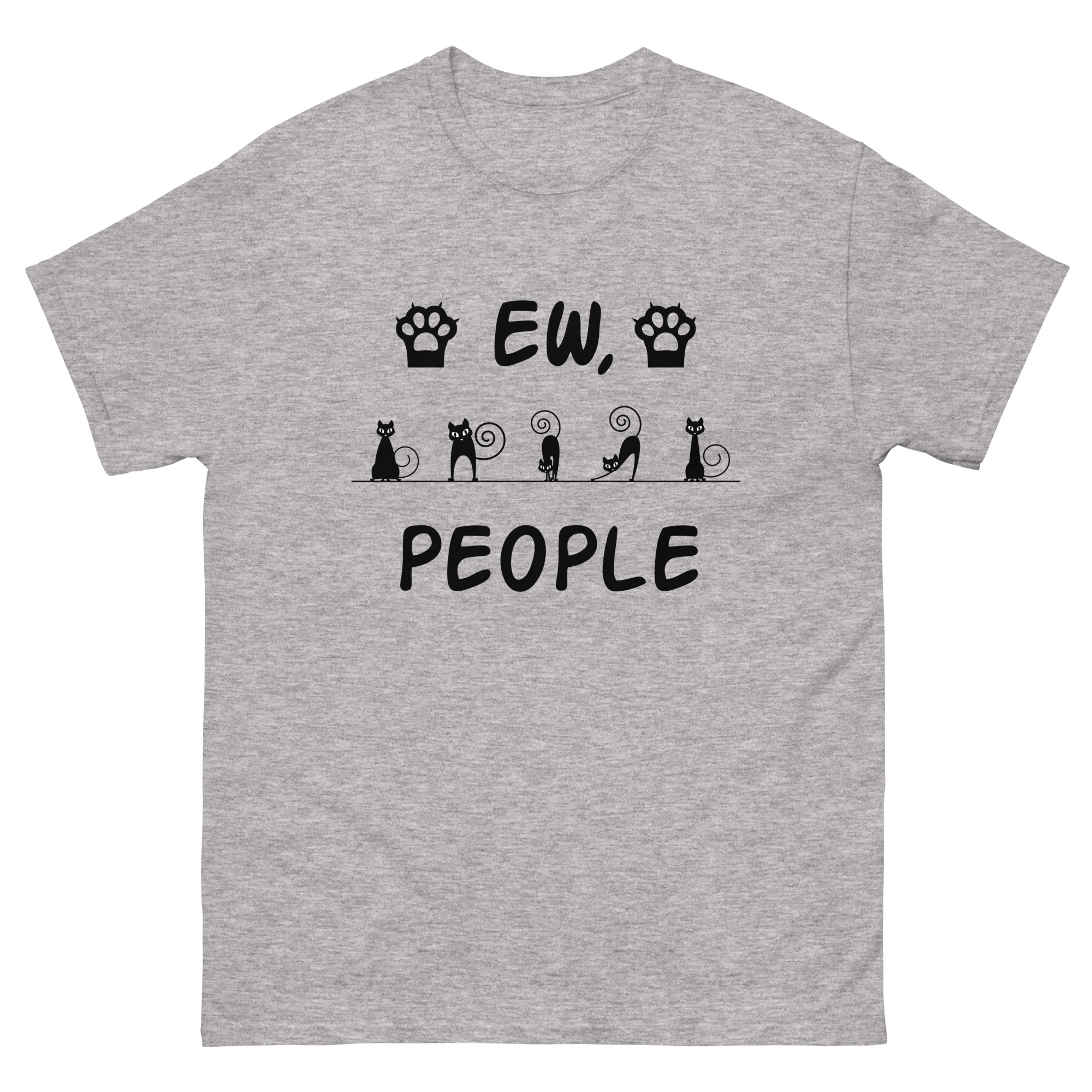 Gray t-shirt with “Ew, People” text and cartoon cats in a row