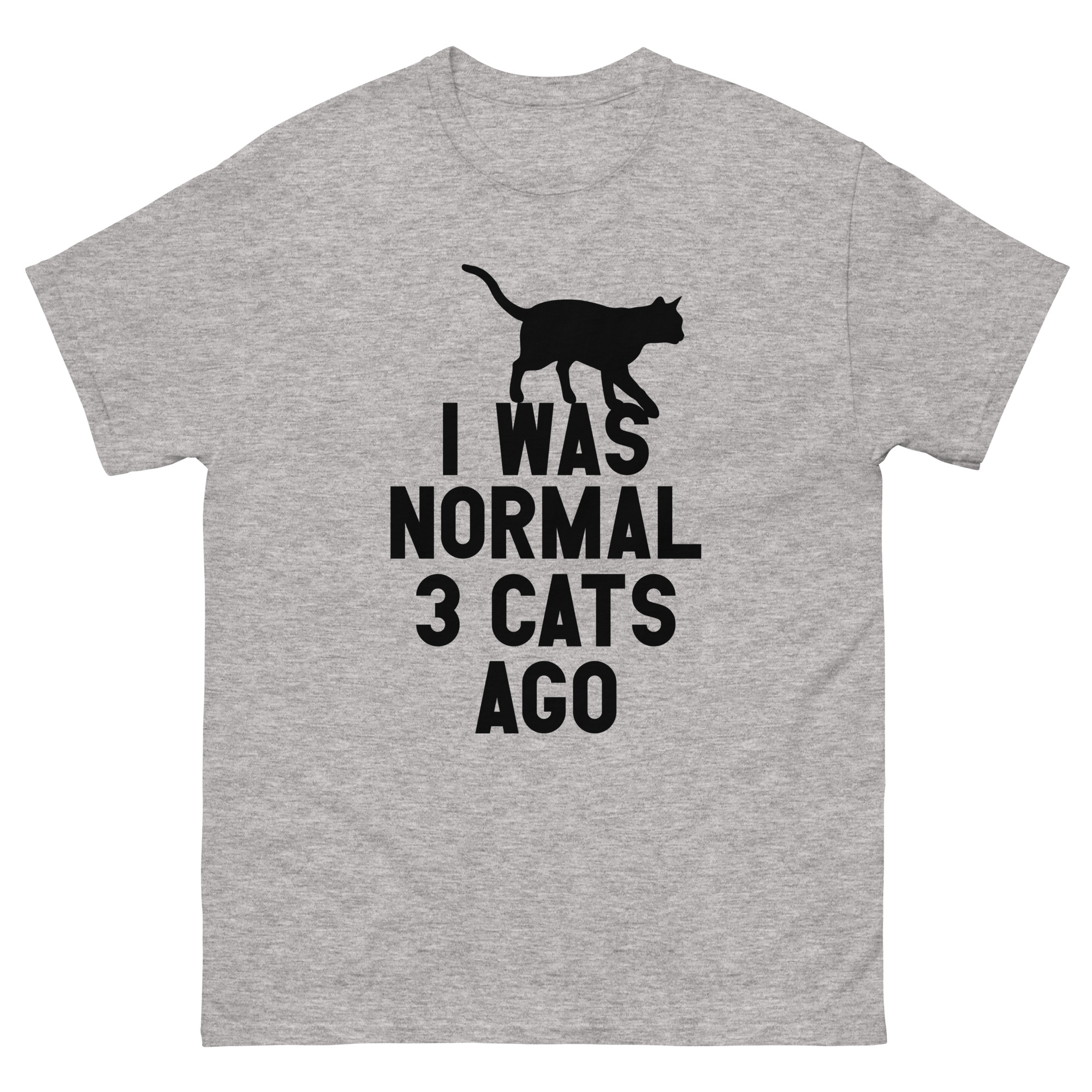 Gray t-shirt with black cat silhouette and text “I Was Normal 3 Cats Ago”