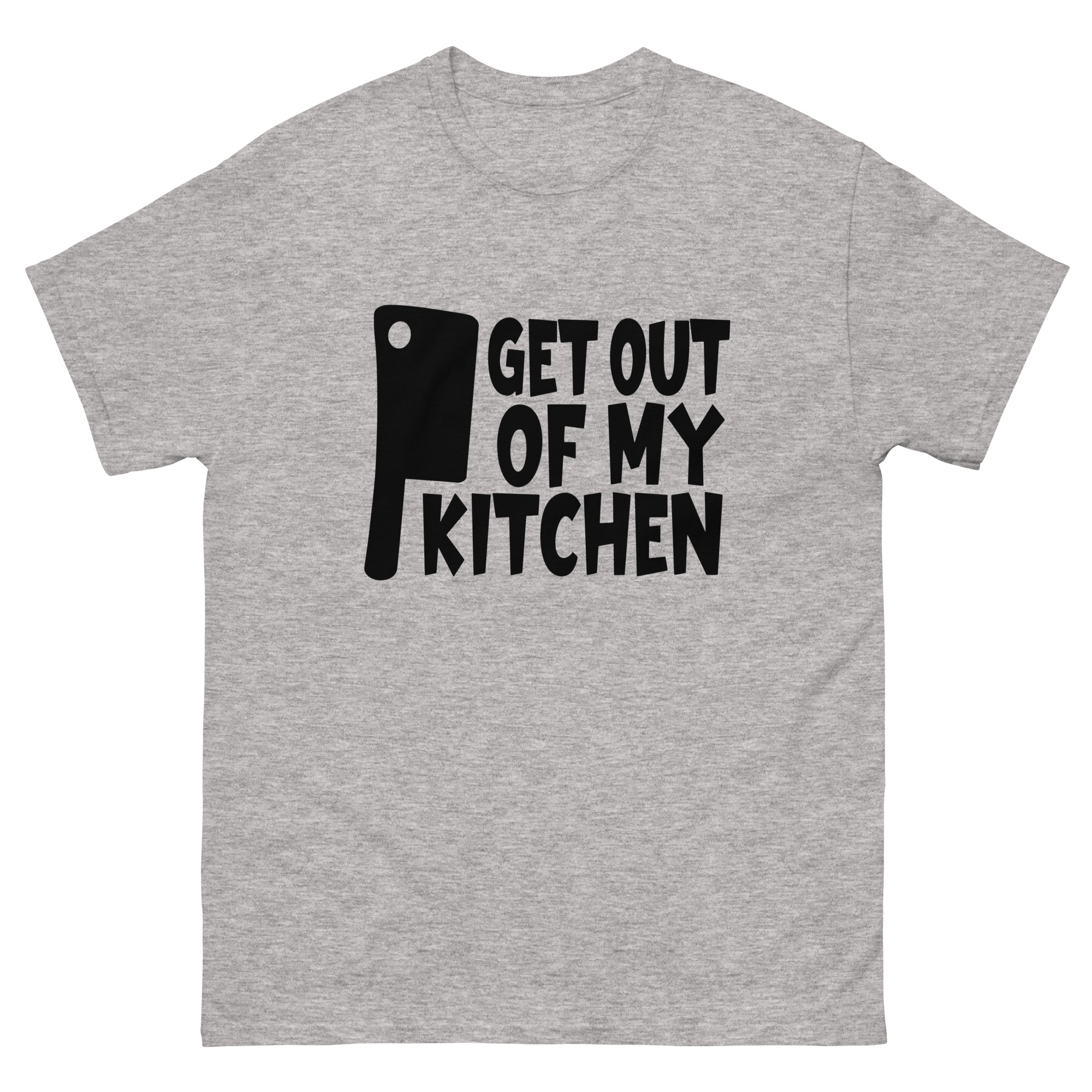 get out of my kitchen cleaver shirt