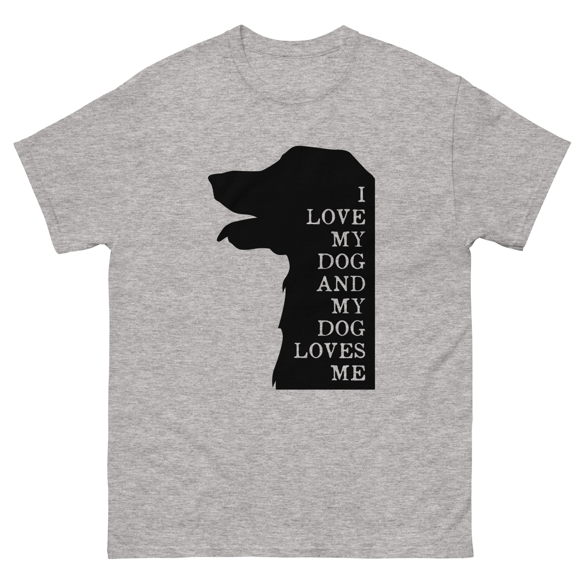 my dog loves me t-shirt