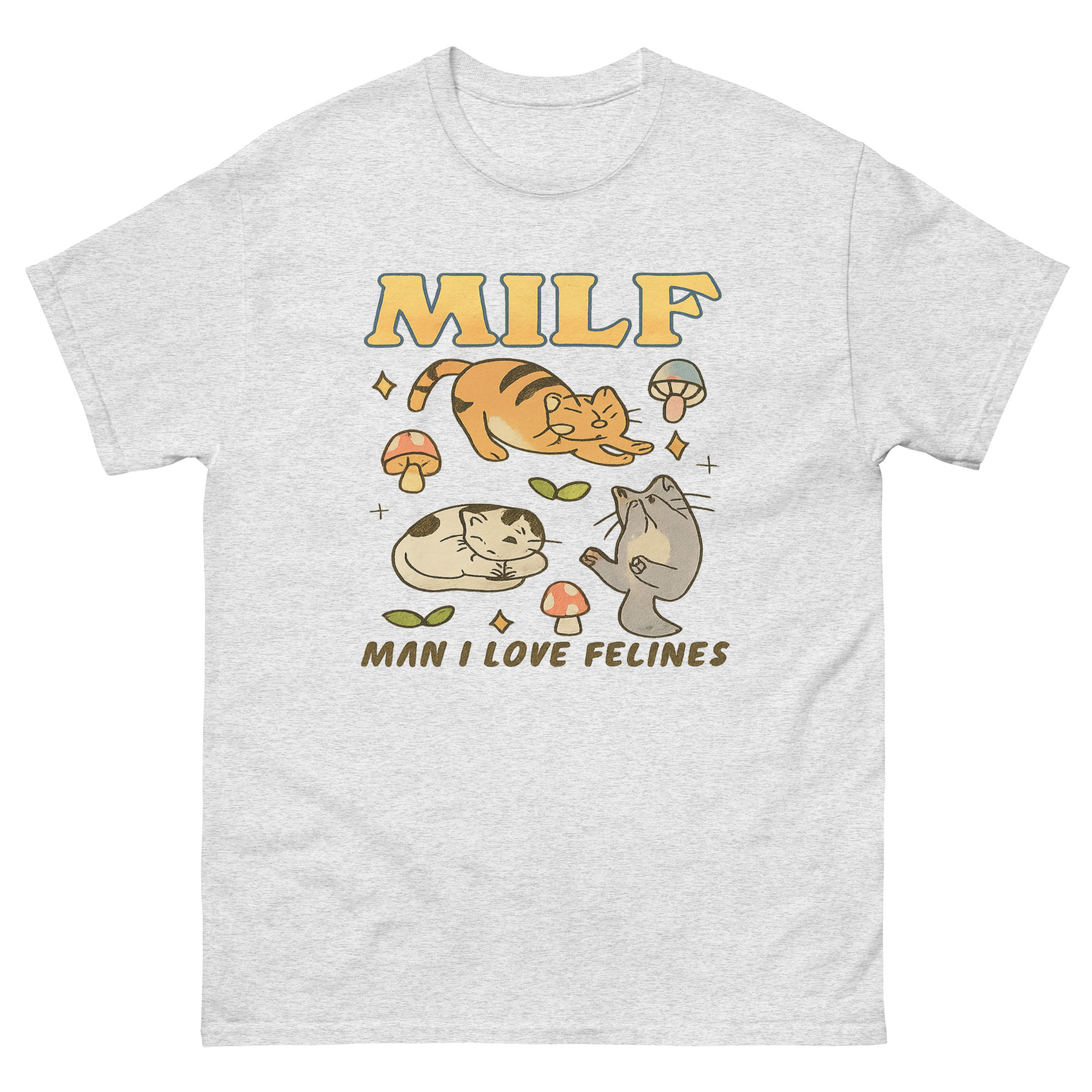 Man I Love Felines Shirt funny cat lover pun tee