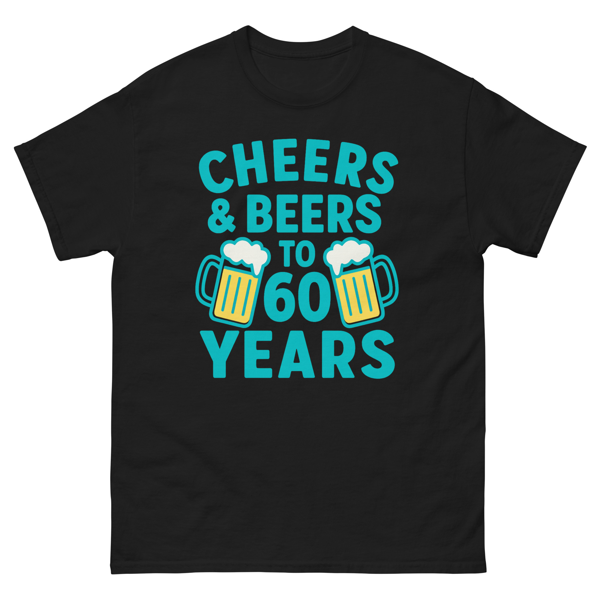 Cheers and Beers to 60 Years funny 60th birthday shirt