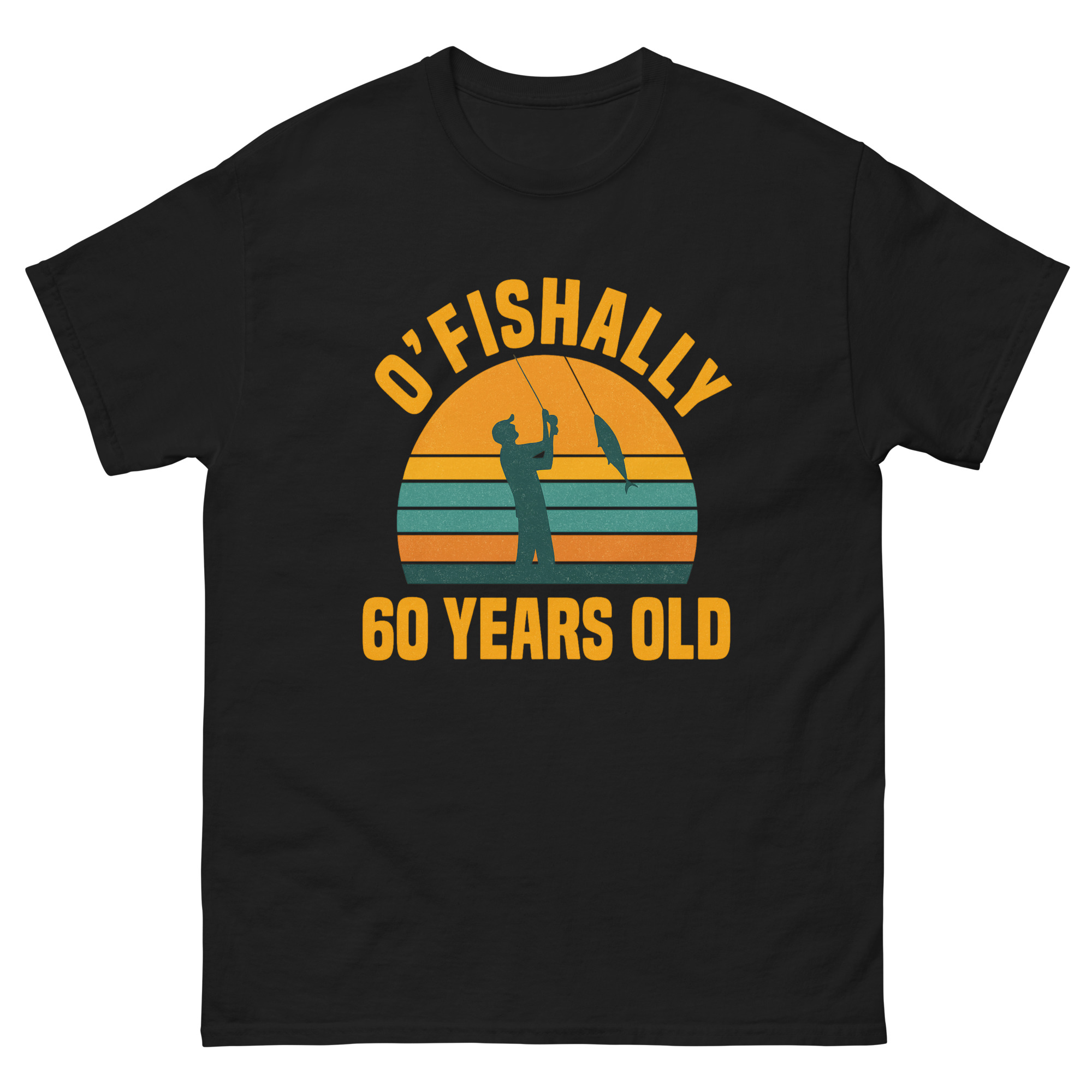 Funny fishing shirt for 60 year old man O’Fishally 60 design