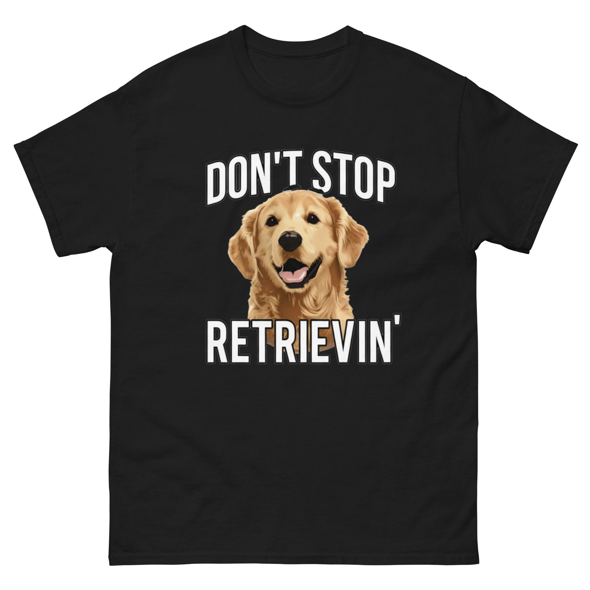 Golden Retriever T-shirt with text ‘Don’t Stop Retrievin’’ funny pun design