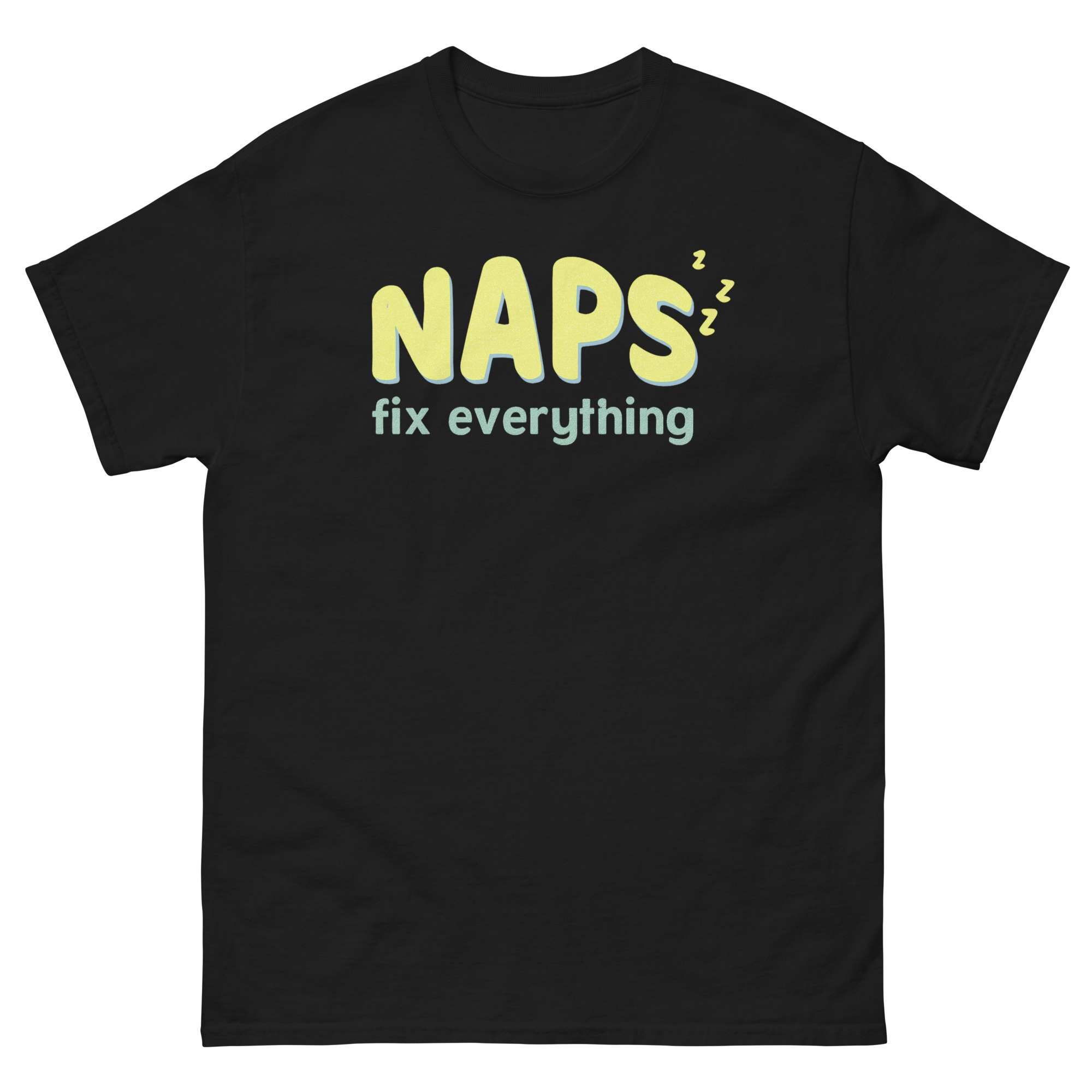 Funny sleep shirt with Naps Fix Everything quote graphic tee