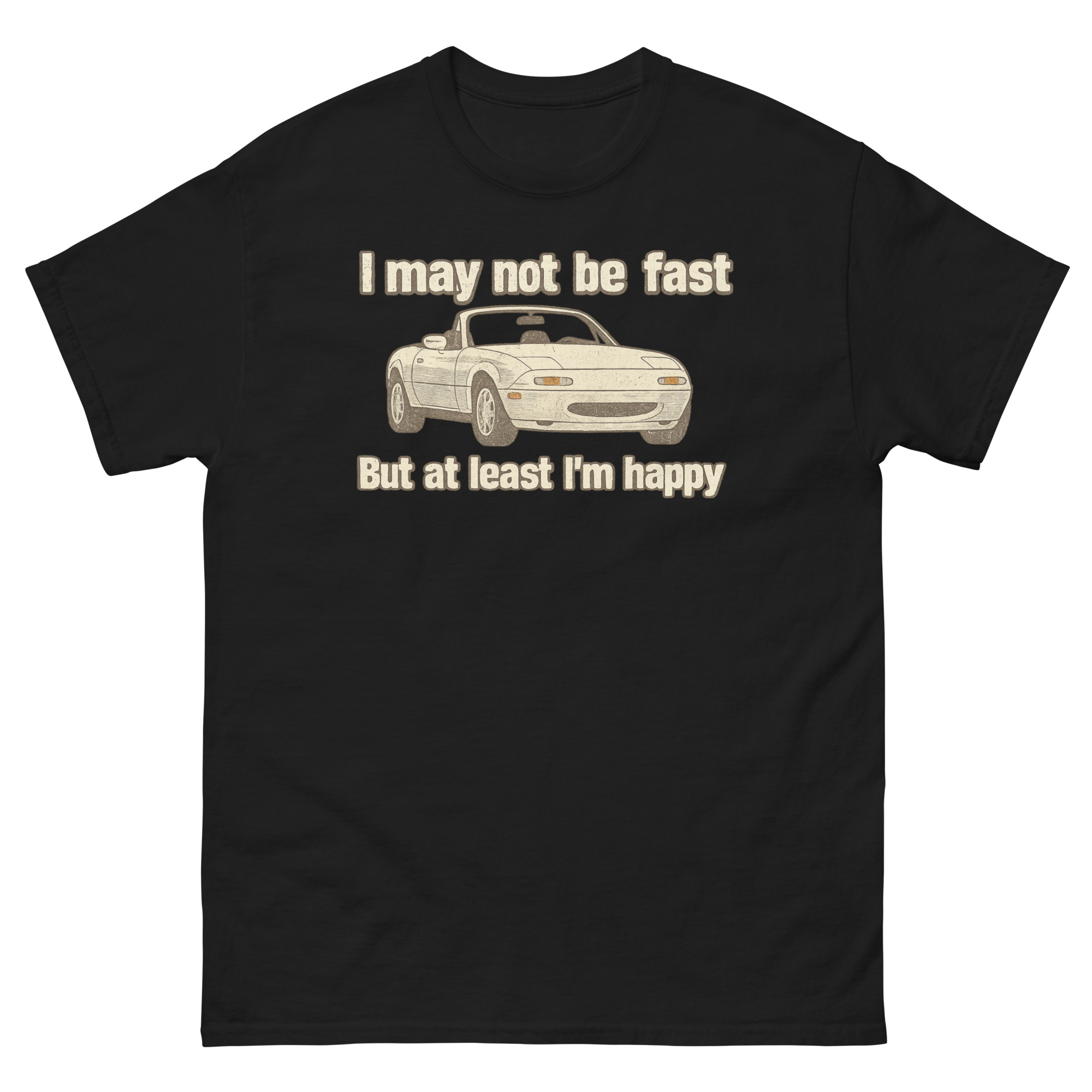 Miata shirt featuring vintage MX-5 roadster with funny driving quote for car enthusiasts
