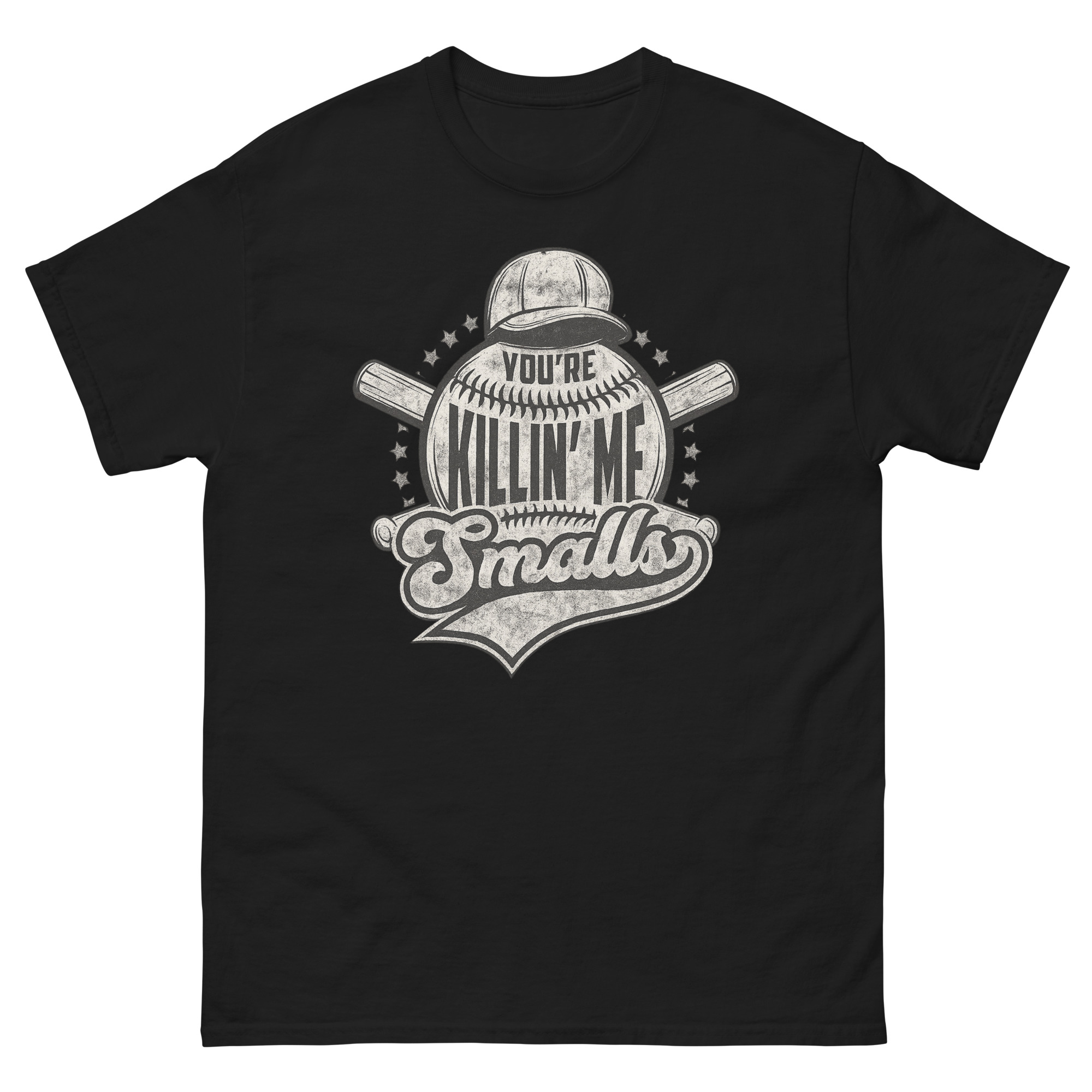You’re Killin’ Me Smalls funny baseball movie quote t-shirt