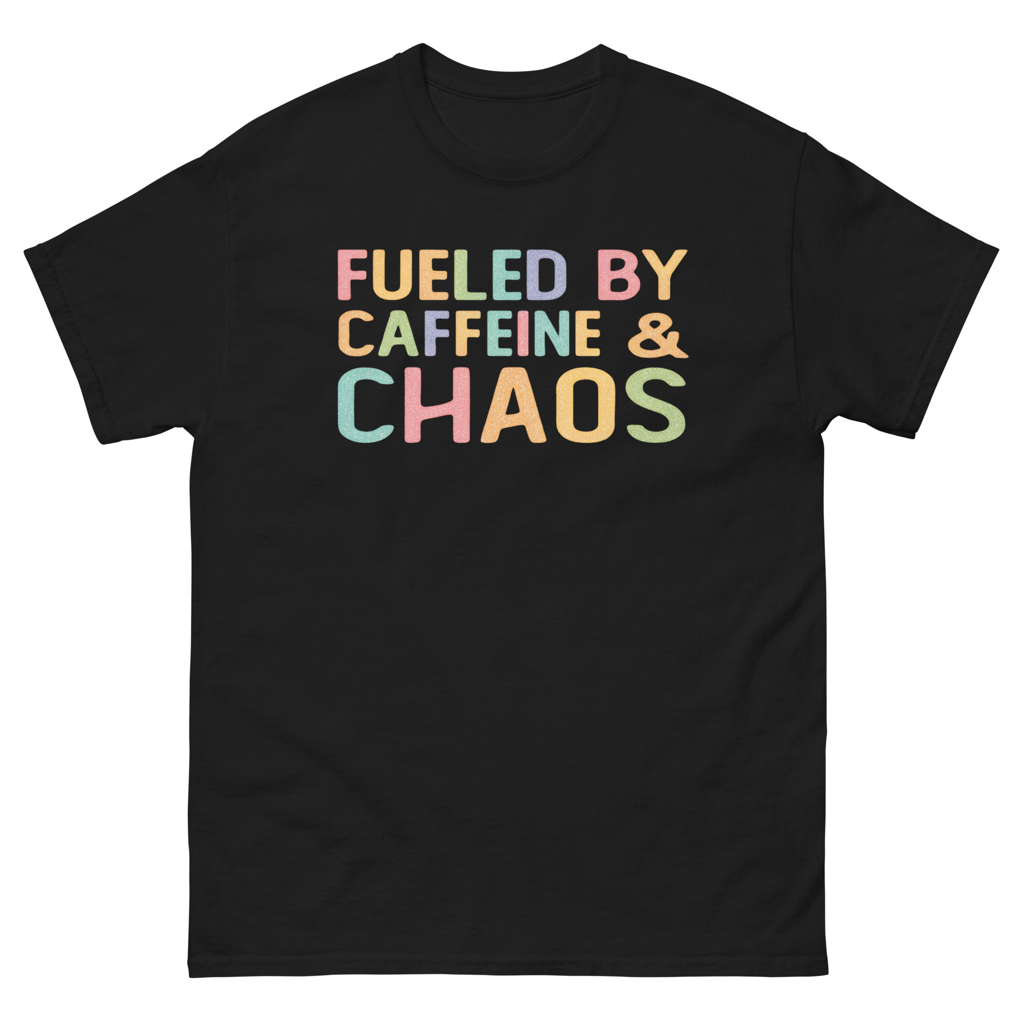 Fueled by Caffeine and Chaos funny mom life t-shirt