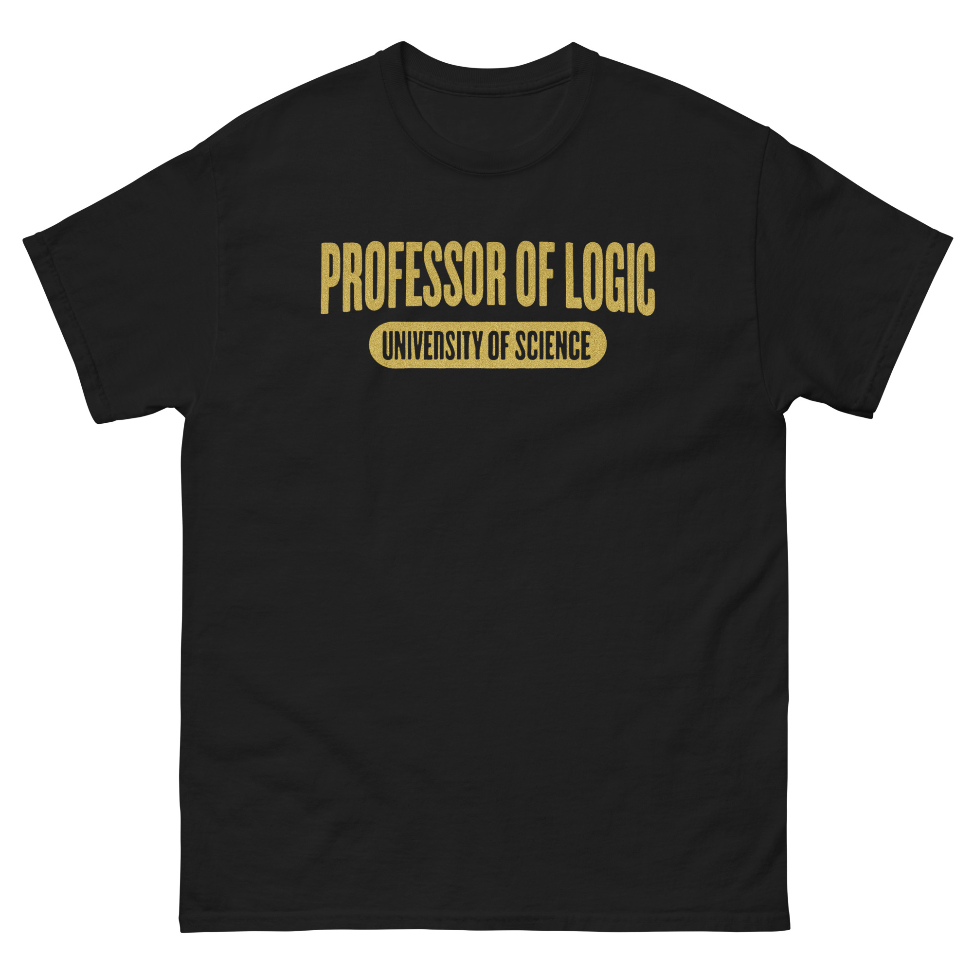 professor of logic shirt with university science typography design