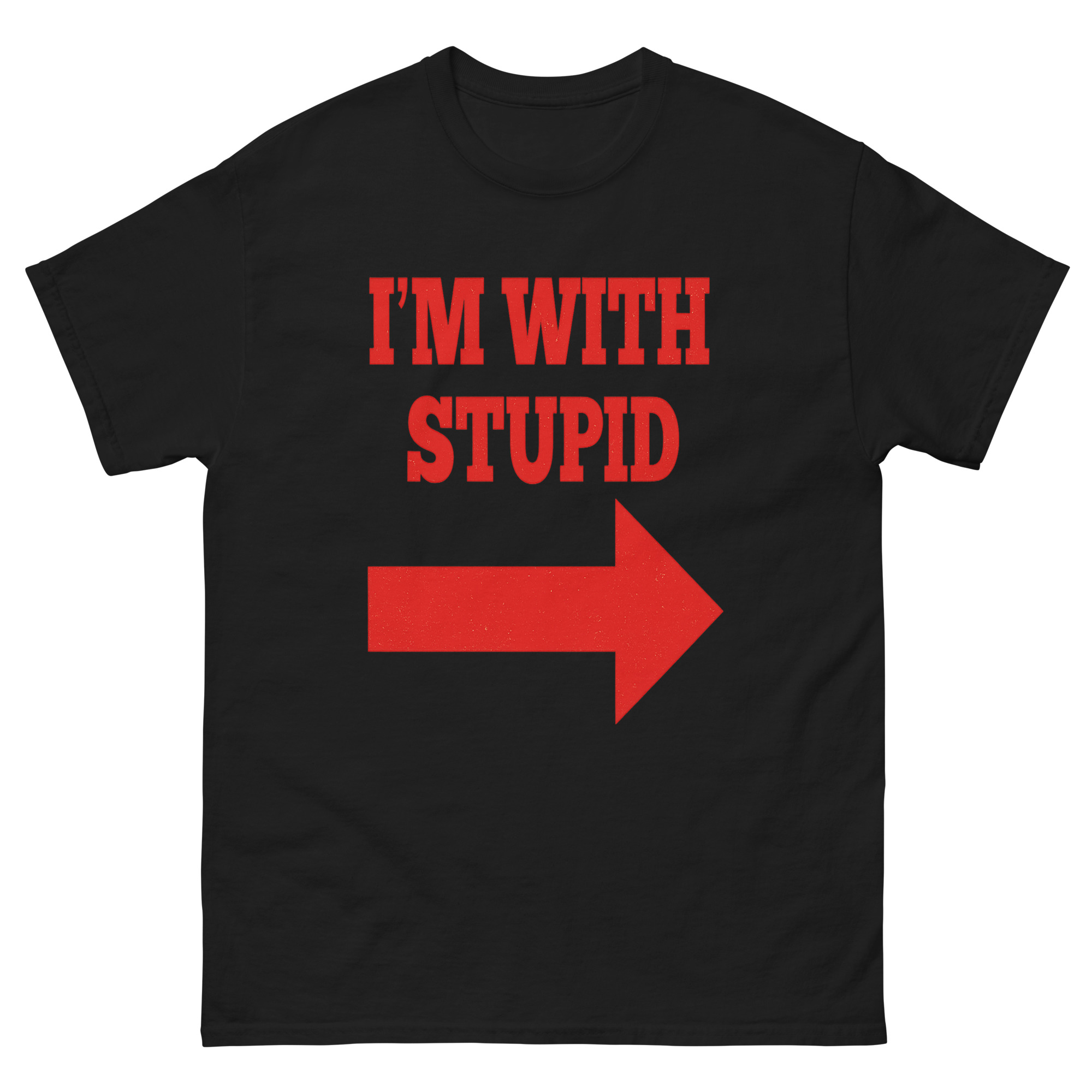 black Im With Stupid tshirt featuring bold red arrow and funny slogan design