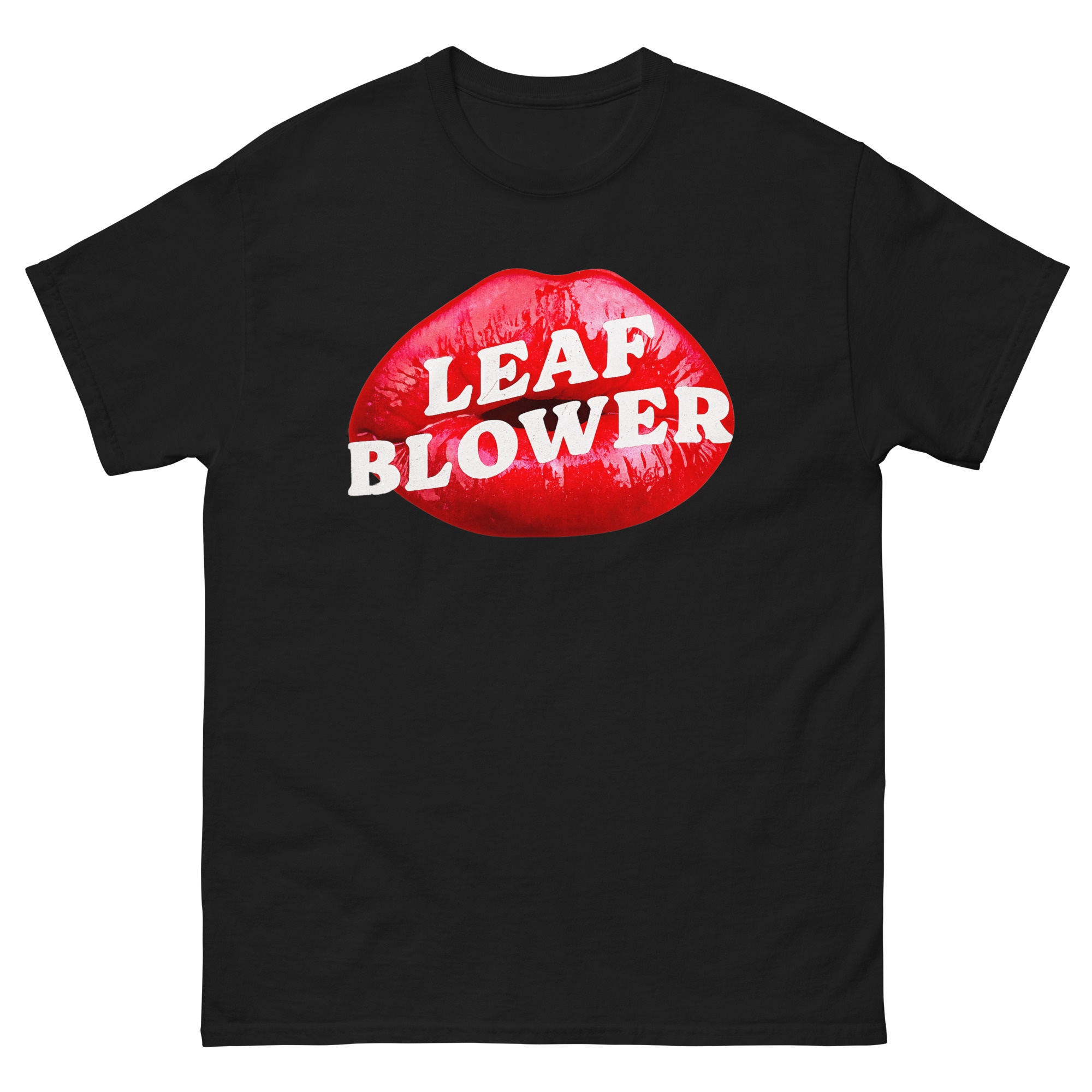 Leaf Blower shirt – unisex lips graphic streetwear t shirt with bold slogan design