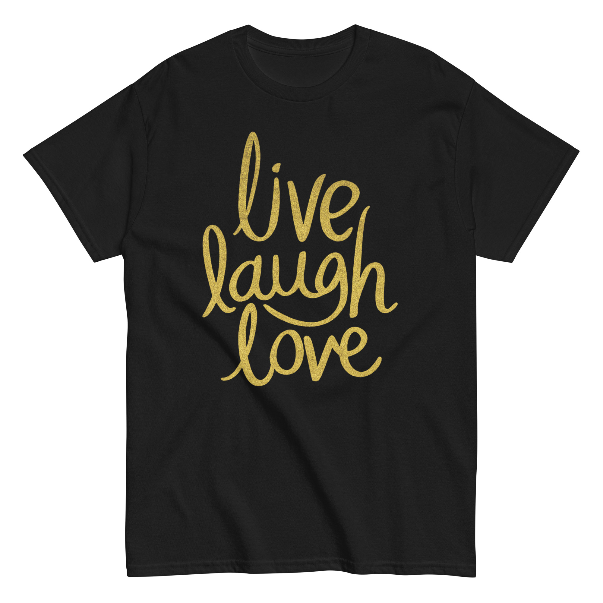 Live Laugh Love T-Shirt – positive affirmation quote graphic tee for women
