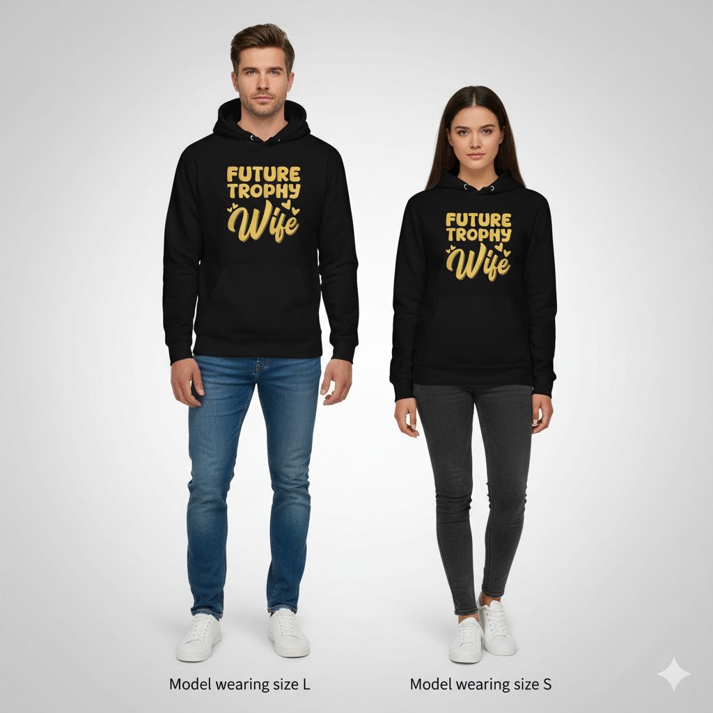 Future Trophy Wife Hoodie
