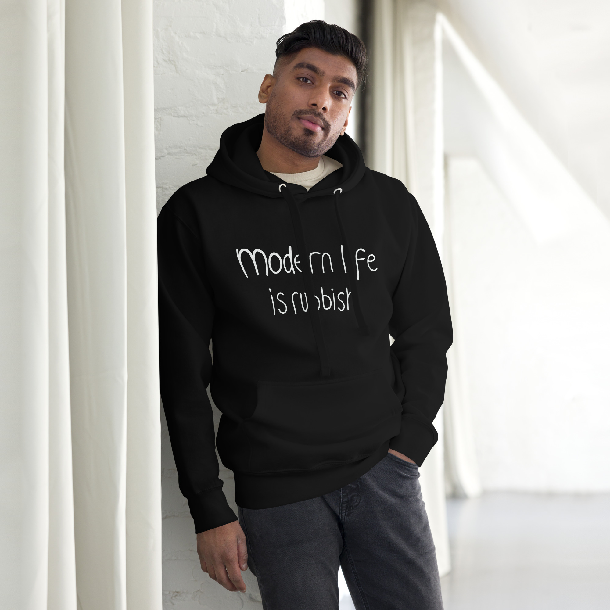 Modern Life Is Rubbish Hoodie with White Minimalist Typography and Ironic Message