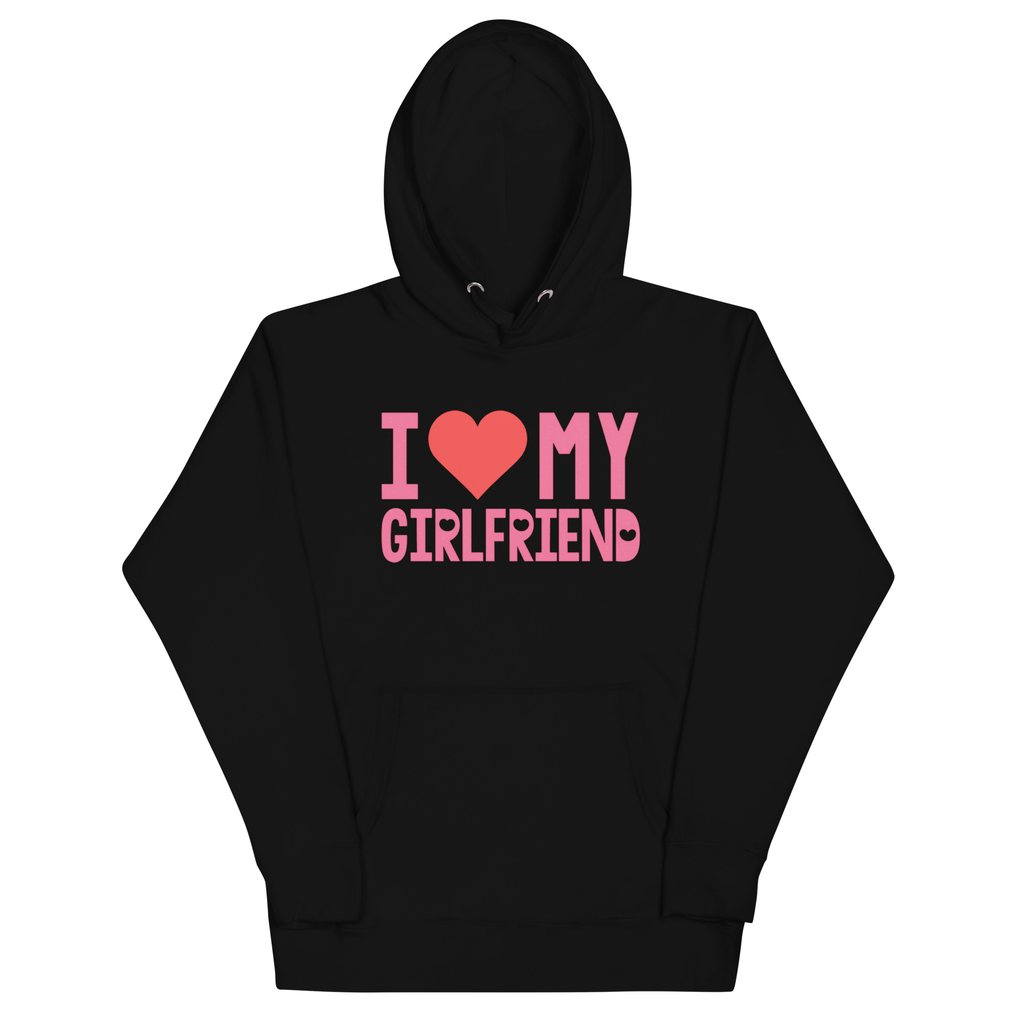 Hoodie with pink text “I Love My Girlfriend” – romantic gift hoodie for boyfriend.