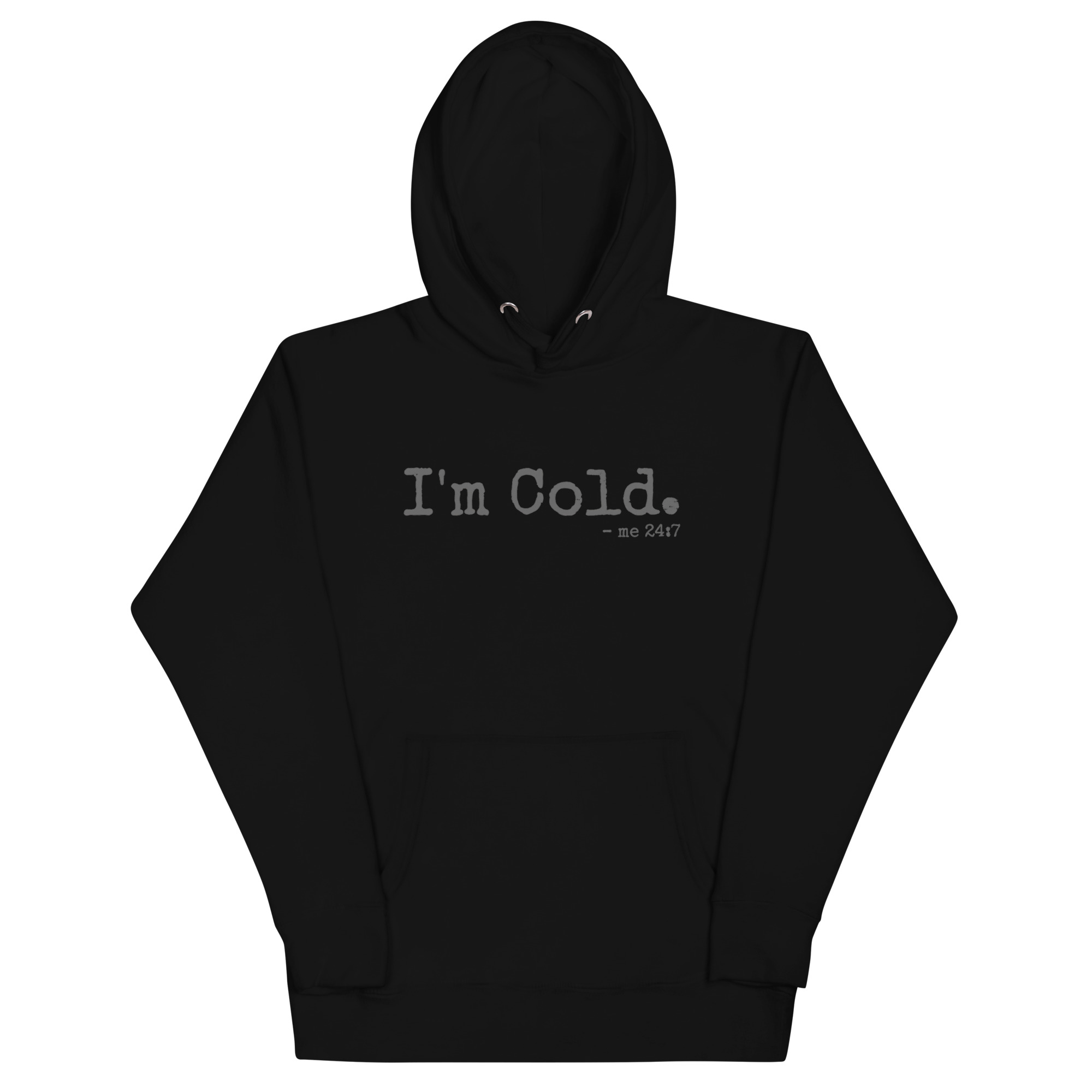 yes i am cold hoodie funny quote cozy sweatshirt for people always cold