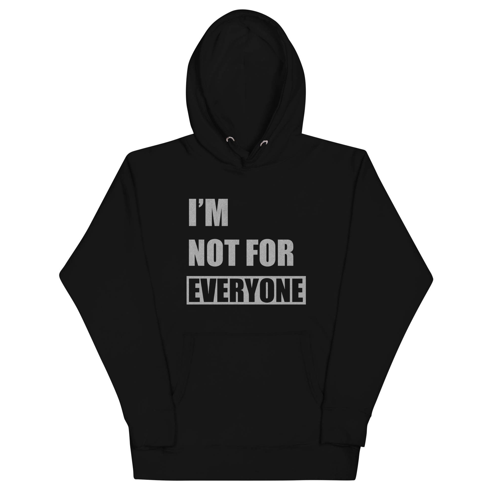 im not for everyone hoodie bold quote sweatshirt for confident people