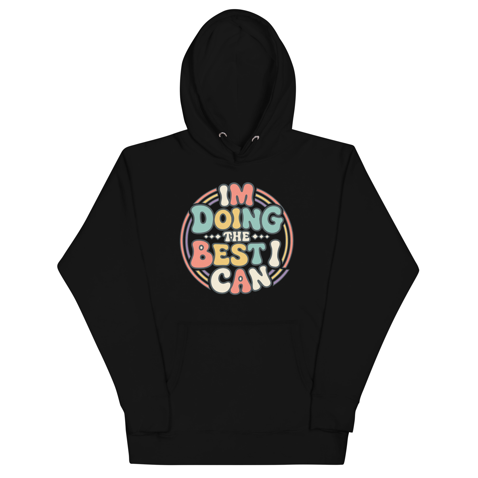 I’m Doing The Best I Can Hoodie – unisex positive affirmation pullover with pastel text